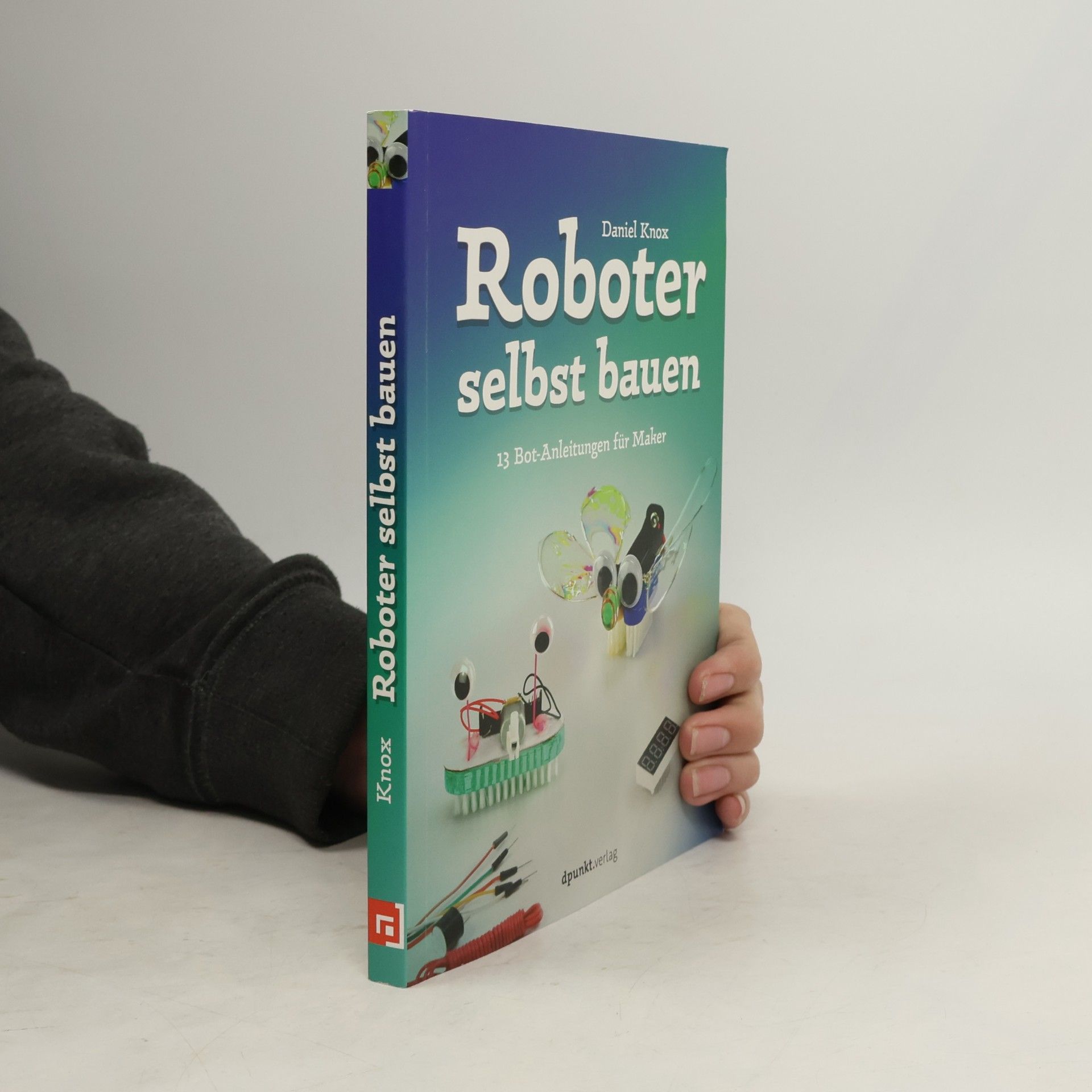 Daniel Knox Roboter selbst bauen