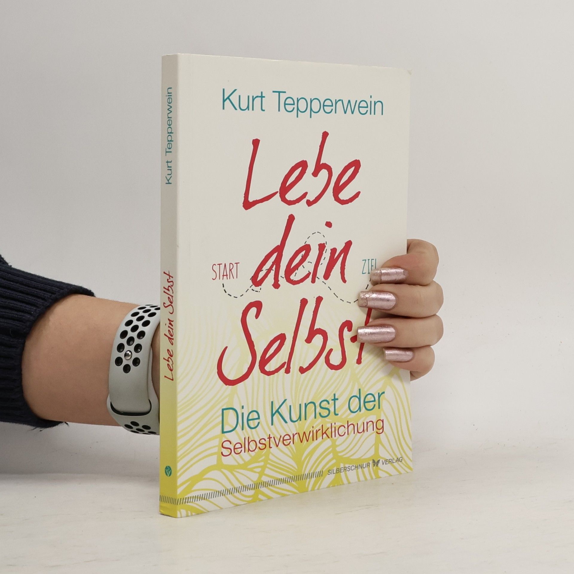 Kurt Tepperwein Lebe dein Selbst
