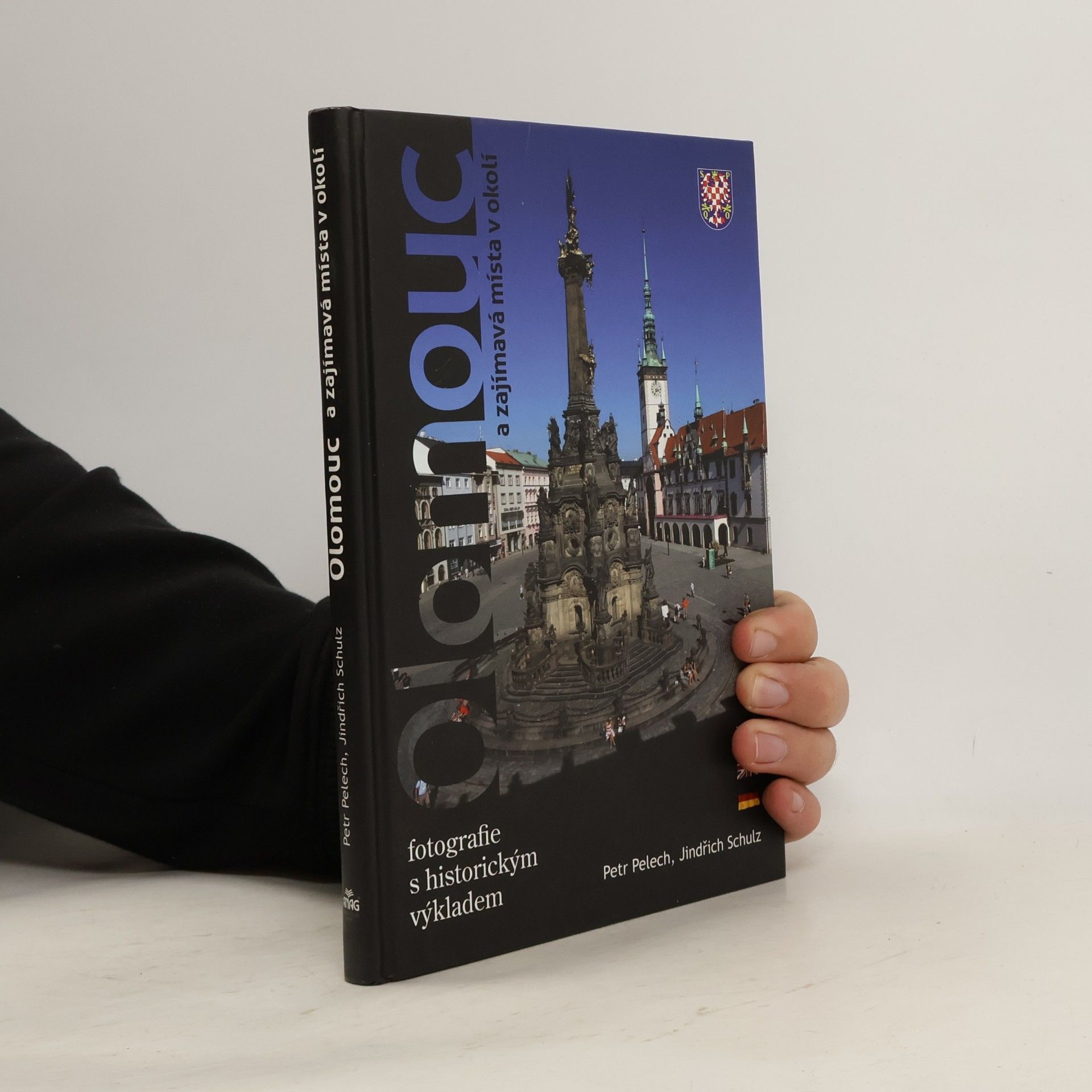 Olomouc a zajímavá místa v okolí : [fotografie s historickým výkladem