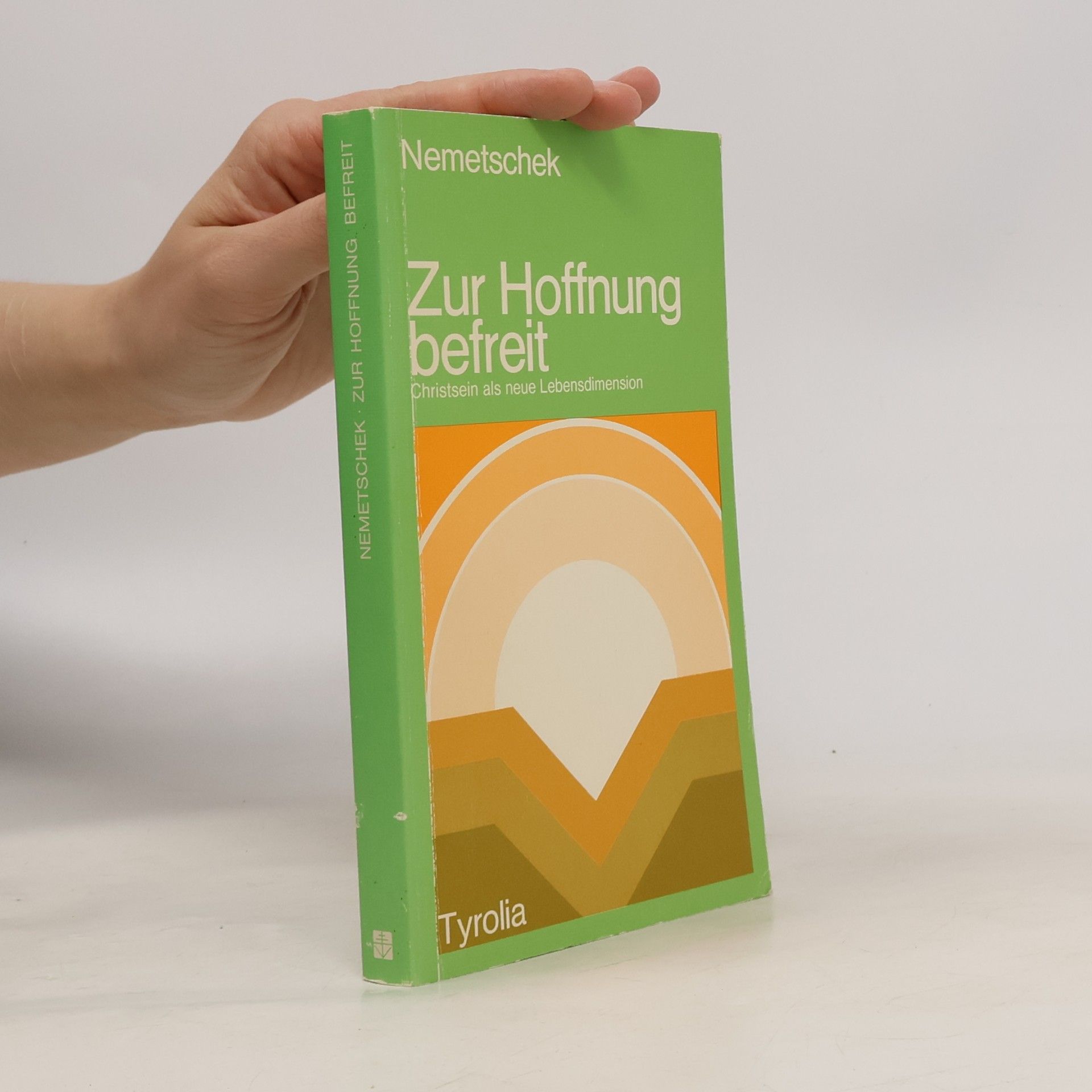 Monika Nemetschek Zur Hoffnung befreit