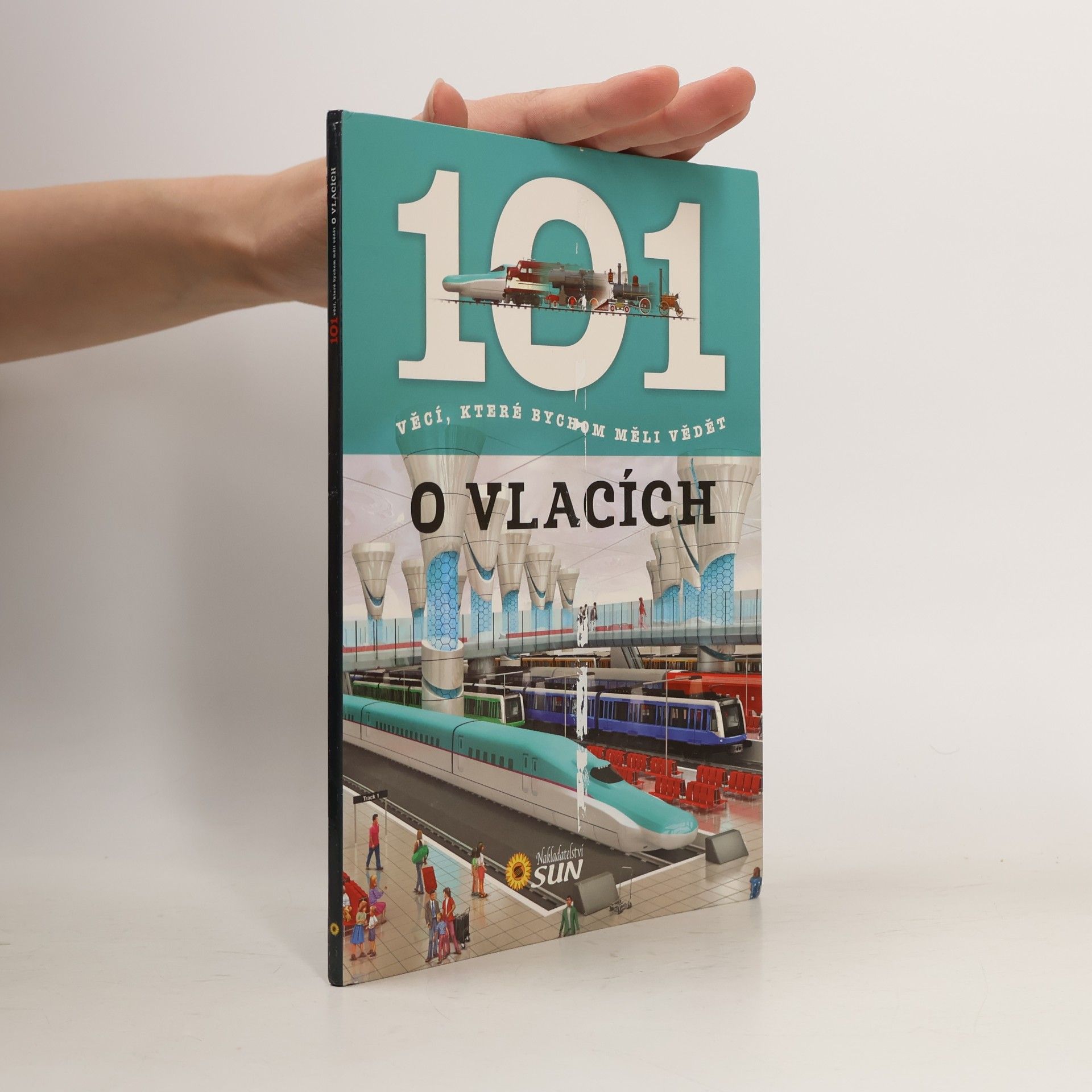 101 věcí, které bychom měli vědět o vlacích