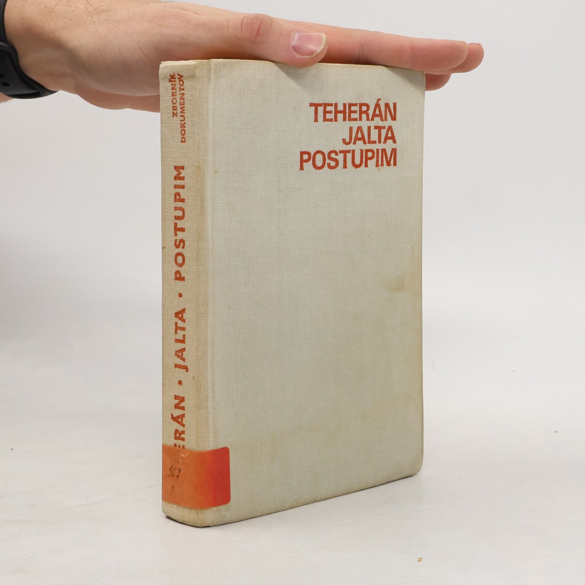 Teherán - Jalta - Postupim. Zborník dokumentov