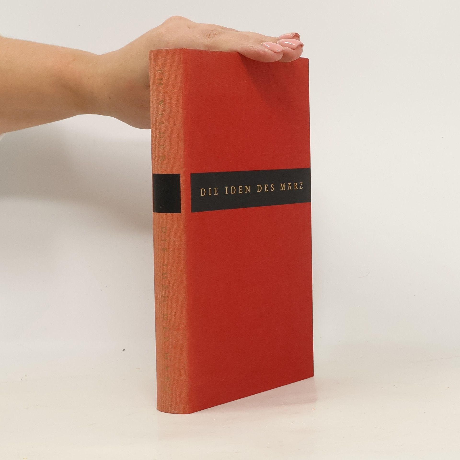 Thornton Wilder Die Iden des März