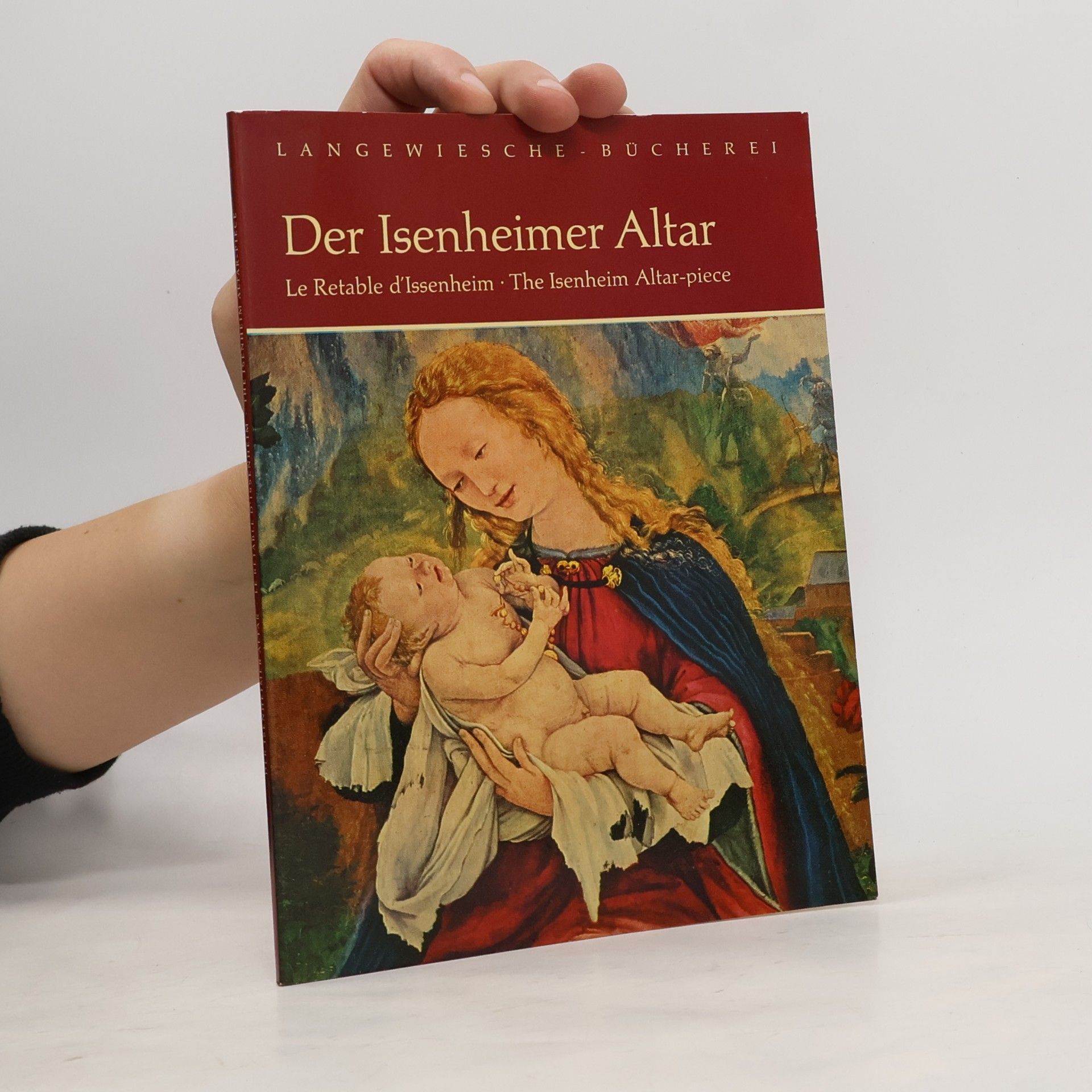 Autorenkollektiv Der Isenheimer Altar, Le Retable d'Issenheim, The Isenheim Altar-piece