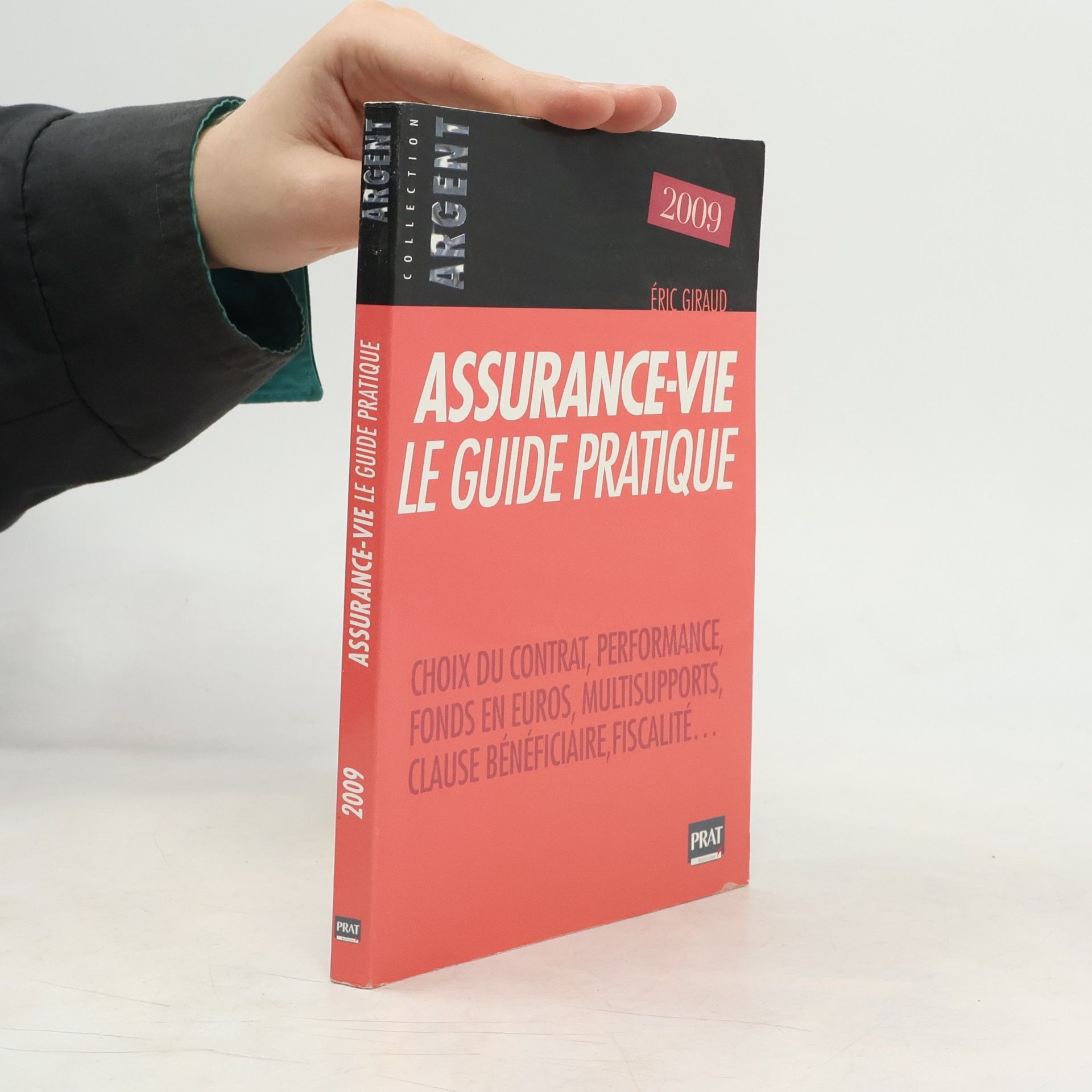Assurance-vie, le guide pratique 2009