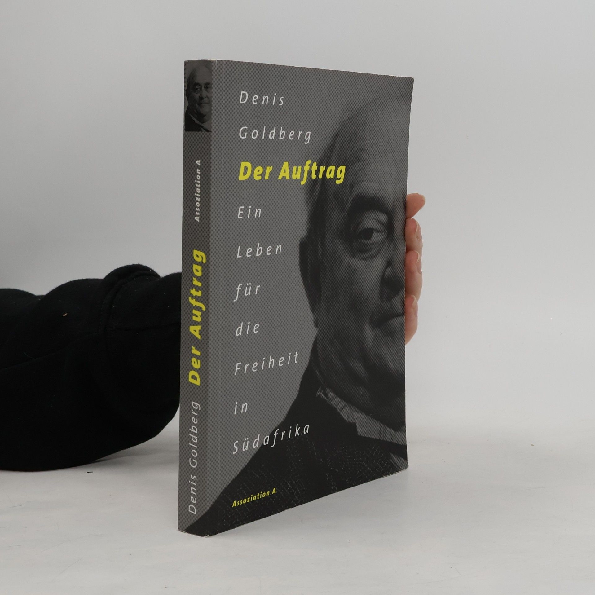 Denis Goldberg Der Auftrag