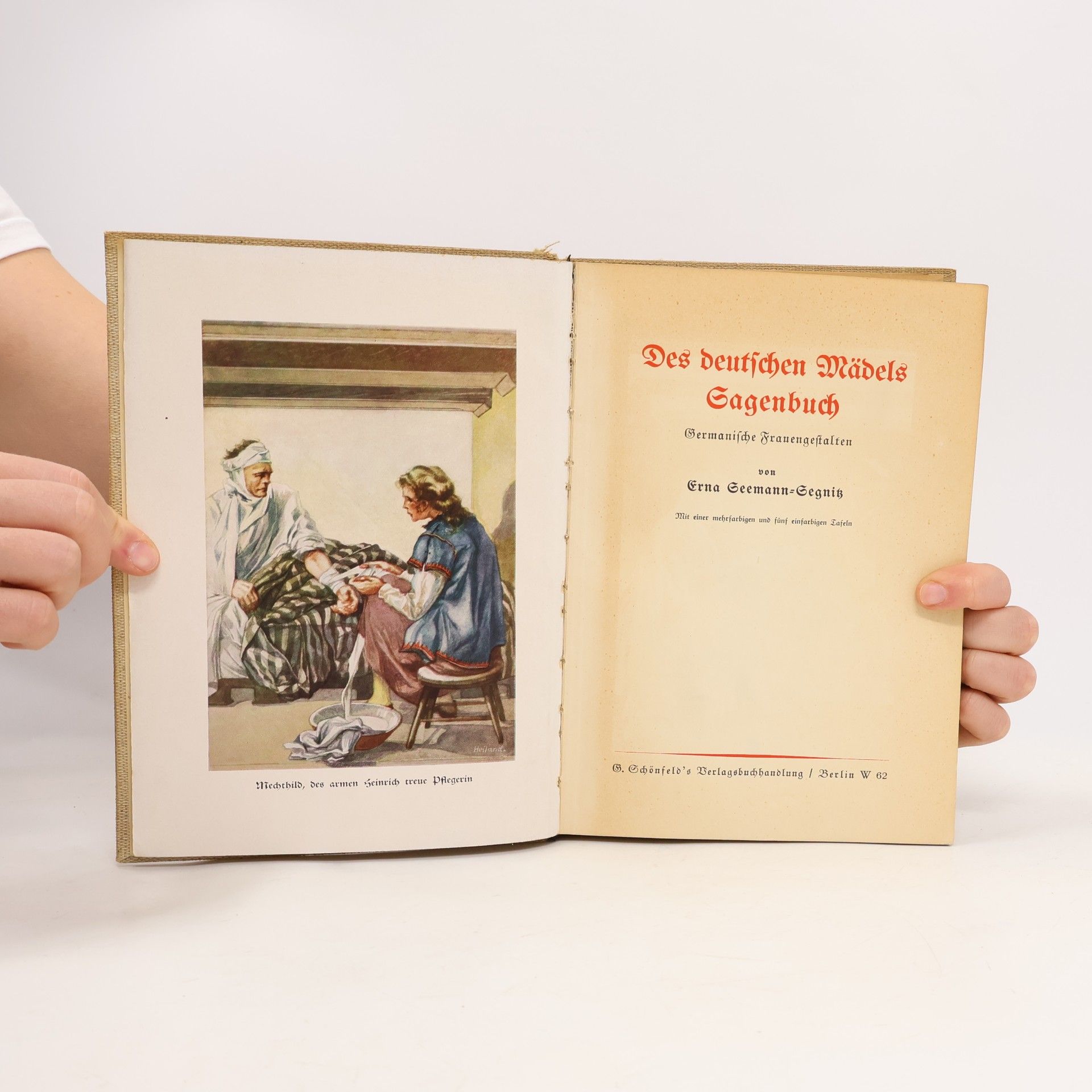 Erna Seemann-Siegnitz Des deutschen Mädels Sagenbuch