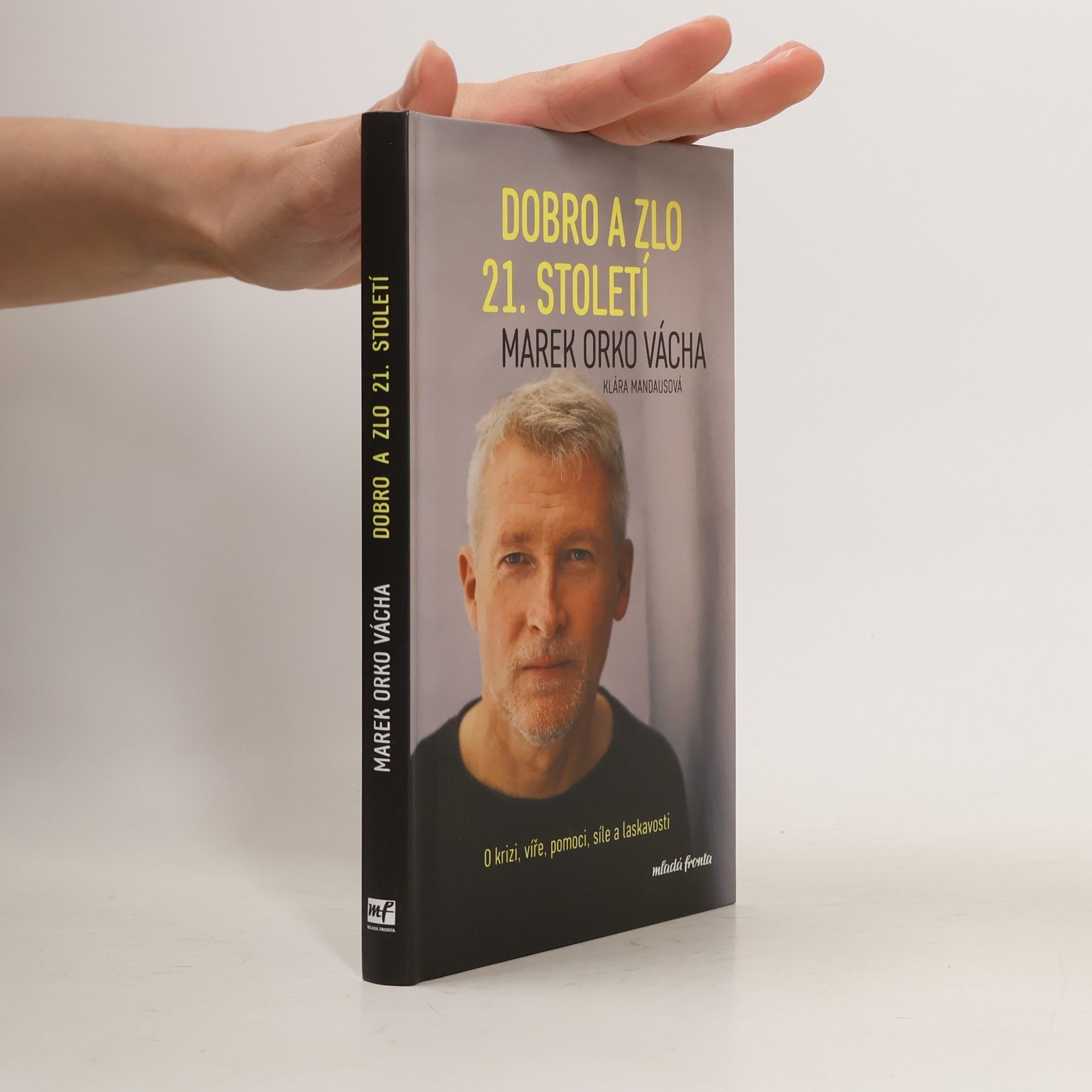 Marek Vácha Dobro a zlo 21. století