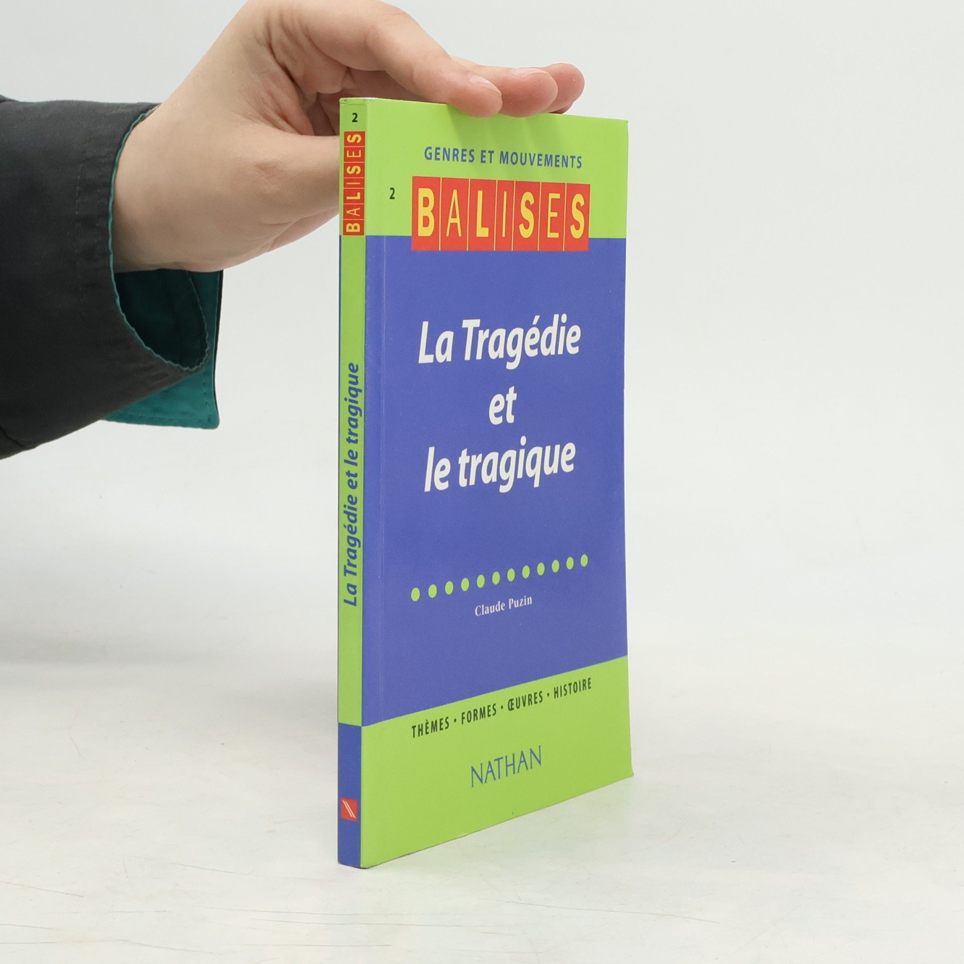 Claude Puzin Balises - 2: La tragédie et le tragique