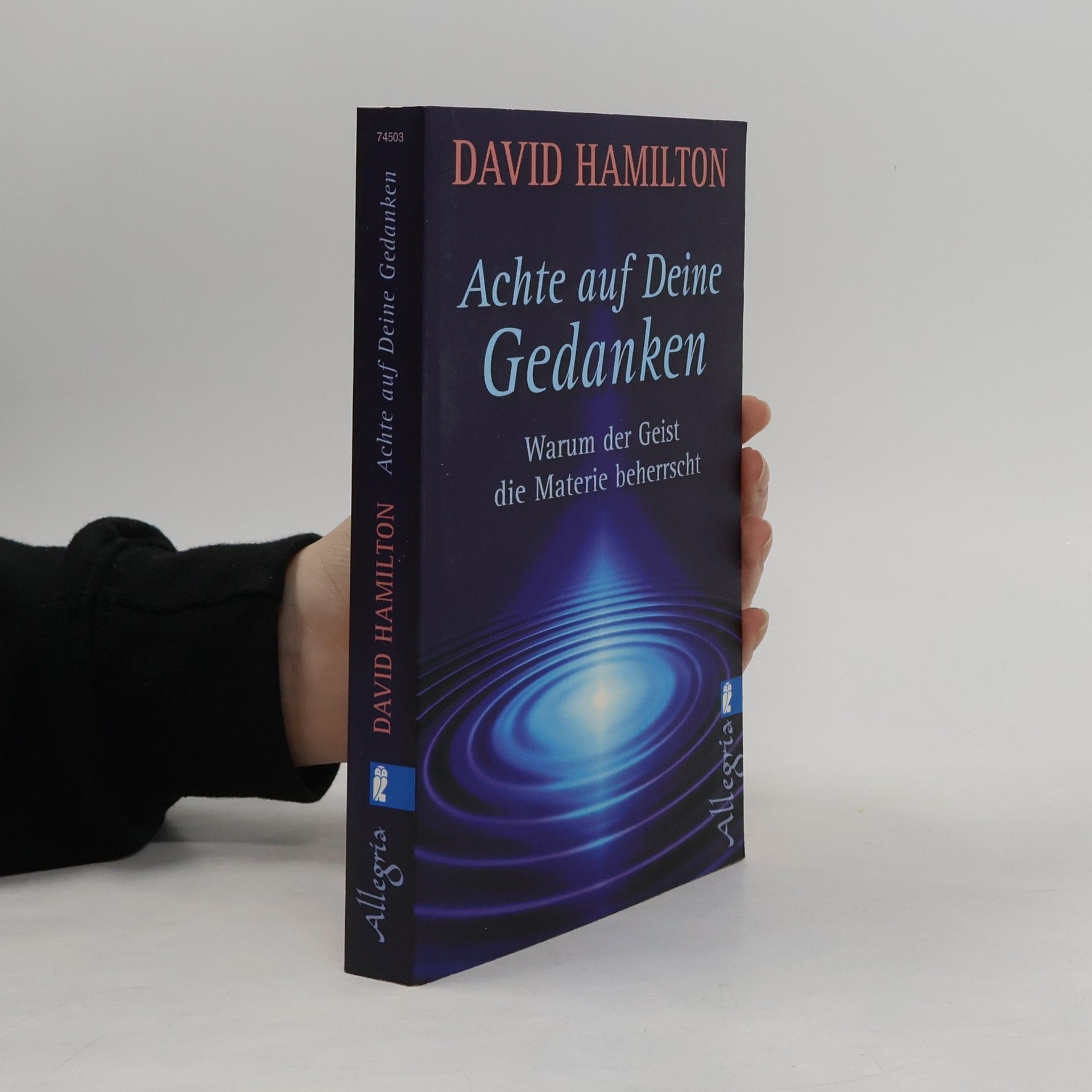 David R. Hamilton Achte auf deine Gedanken