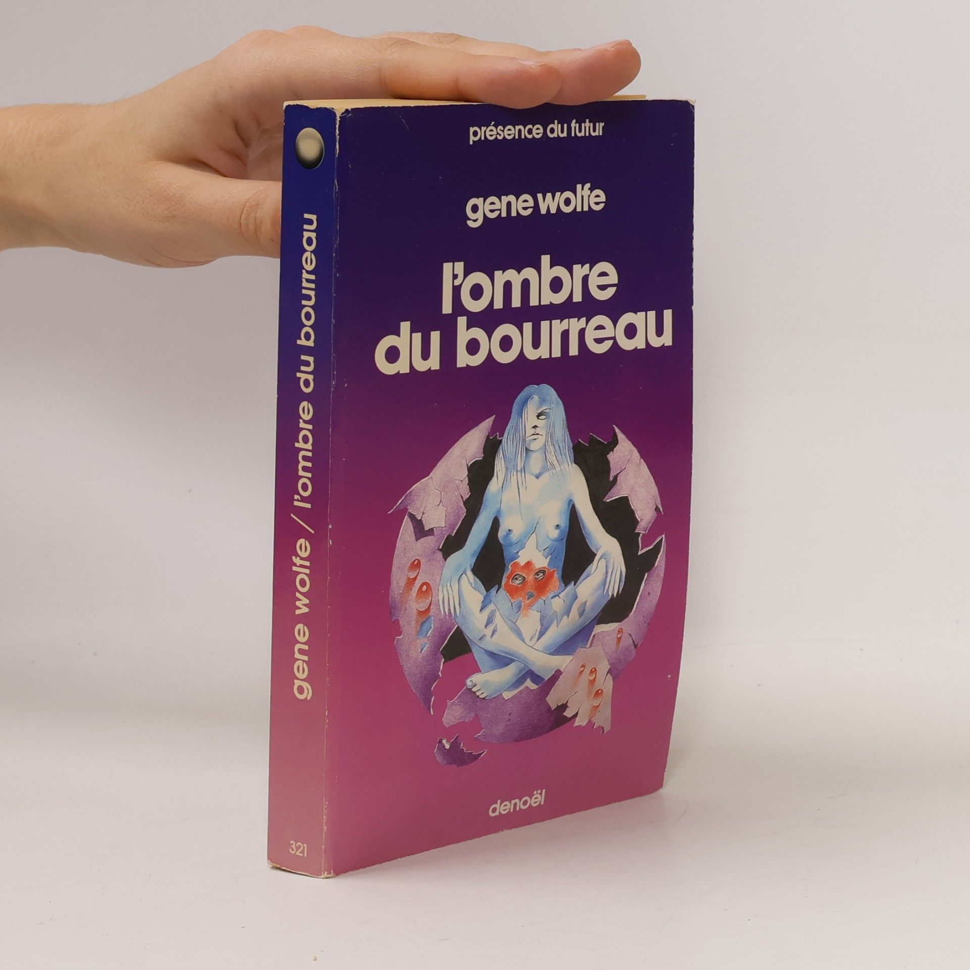 Gene Wolfe Présence du futur - 321: L'ombre du bourreau