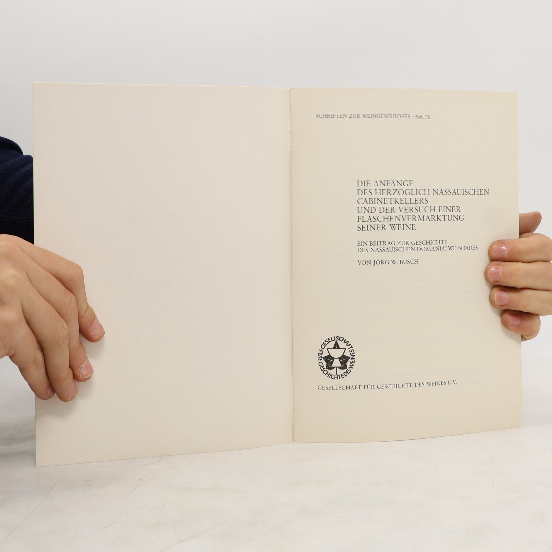 Jörg W. Busch Die anfänge des herzoglich nassauischen cabinetkellers und der versuch einer flaschenvermarktung seiner weine