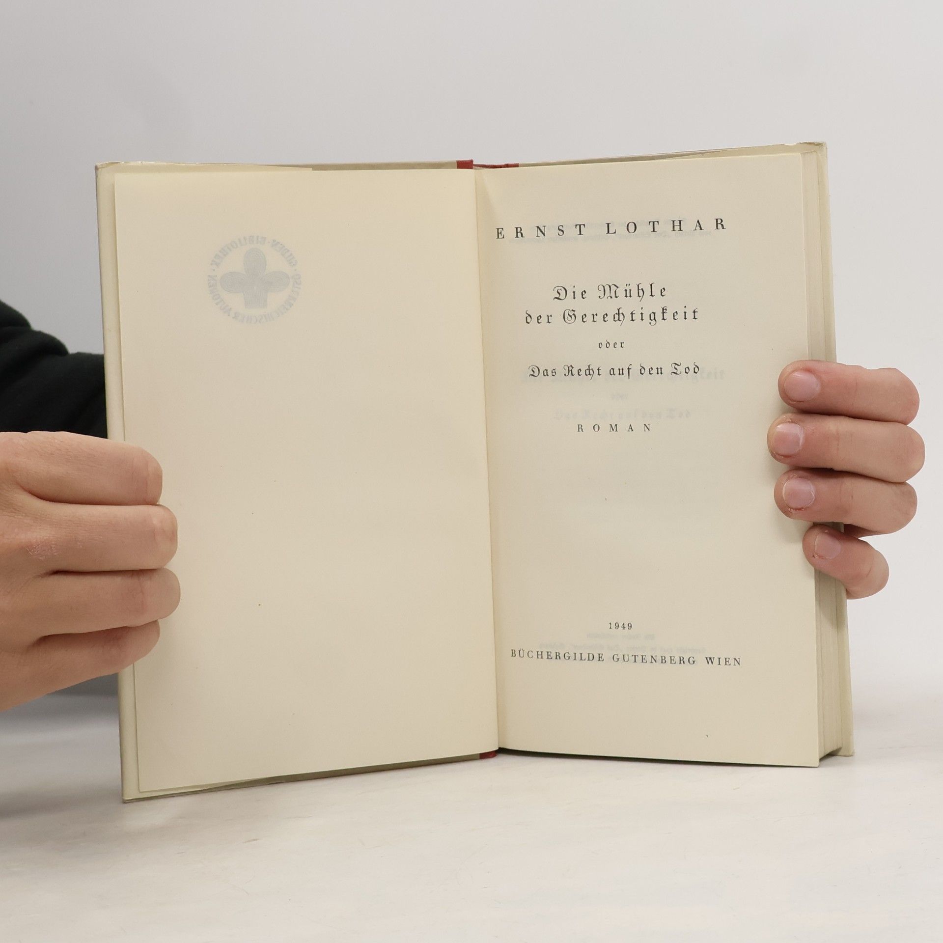 Ernst Lothar Die Mühle der Gerechtigkeit