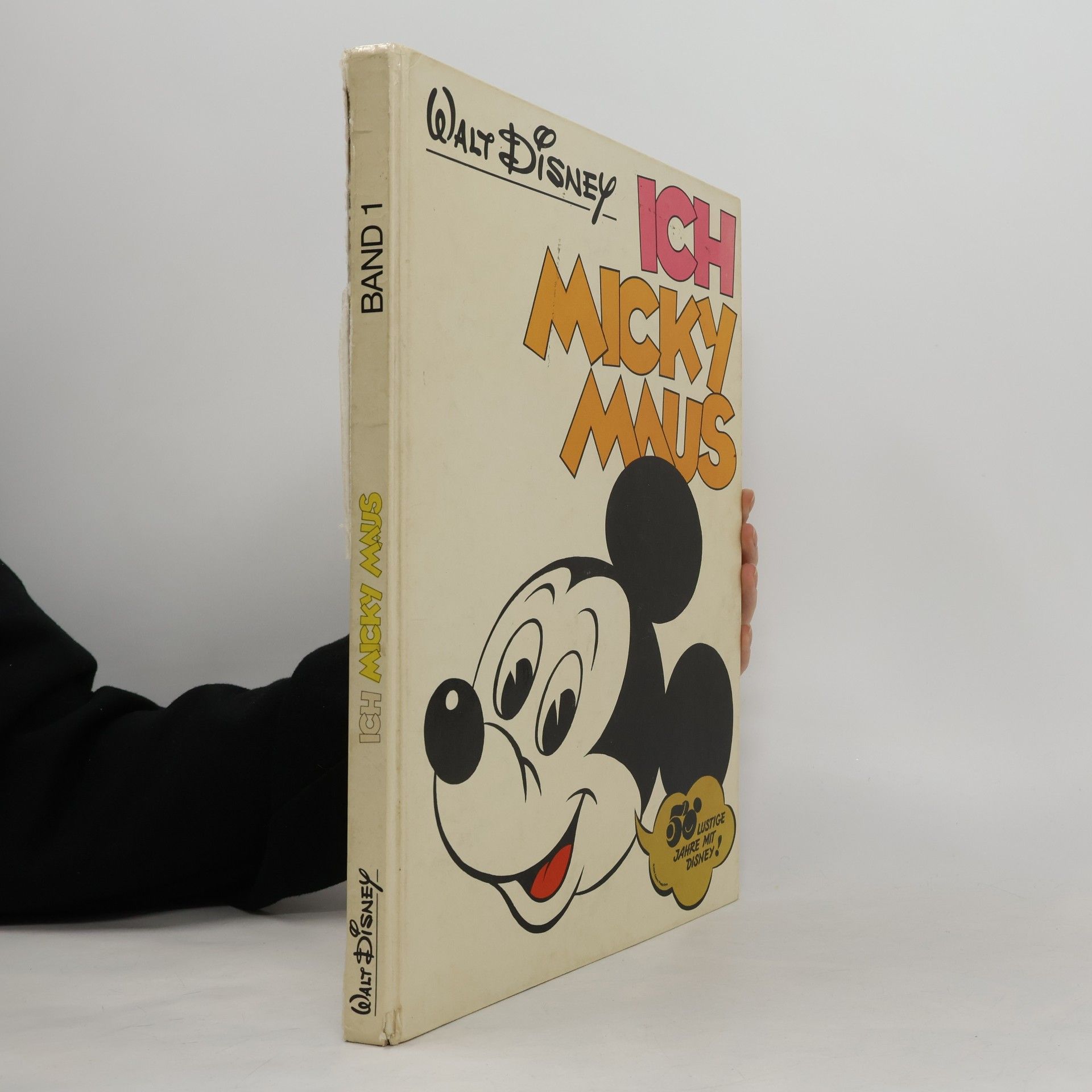 Various authors Ich, Micky Maus. Band 1
