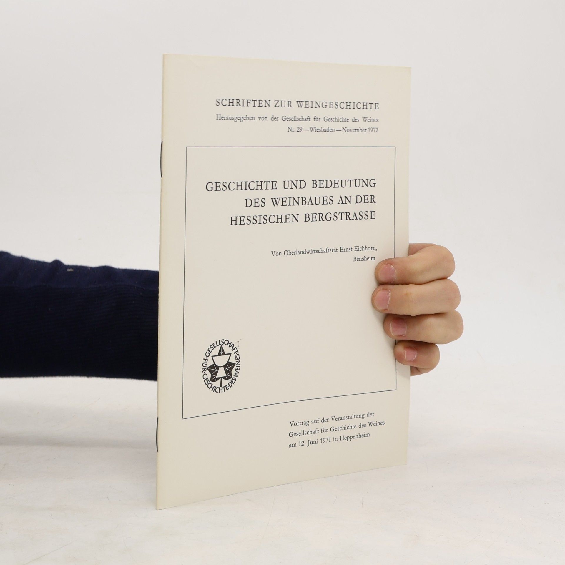Ernst Eichhorn GESCHICHTE UND BEDEUTUNG DES WEINBAUES AN DER HESSISCHEN BERGSTRASSE