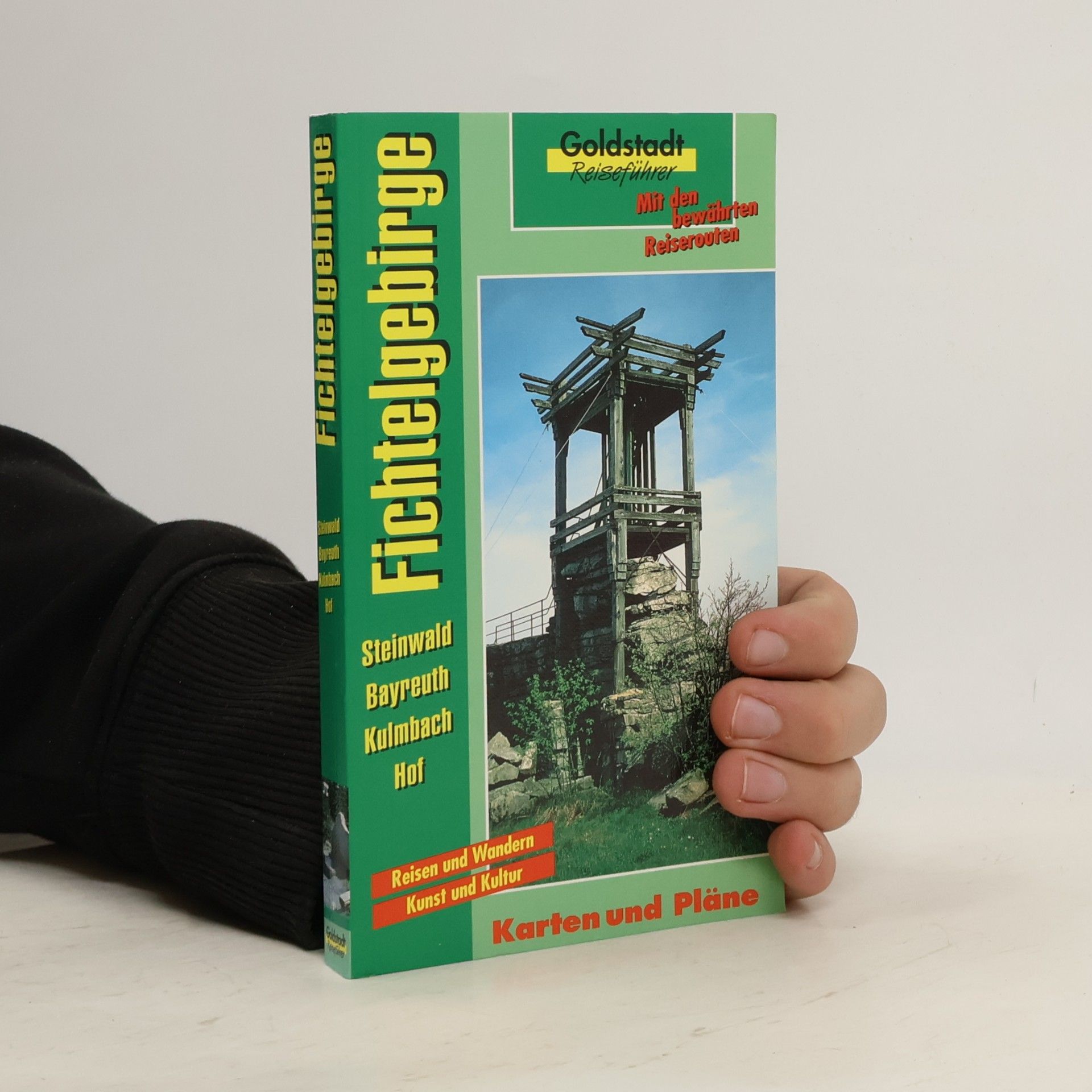 Goldstadt Reiseführer: Fichtelgebirge