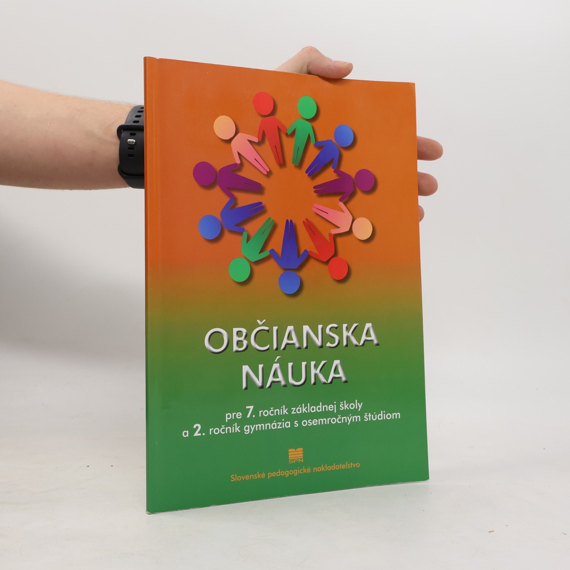 Kolektiv autorů Občianska náuka pre 7. ročník základnej školy a 2. ročník gymnázia s osemročným štúdiom