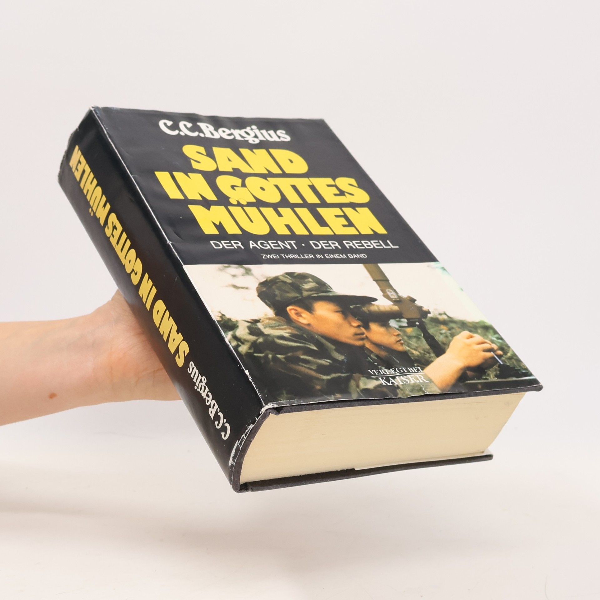 C. C. Bergius Sand in Gottes Mühlen. Der Agent; Der Rebell - Zwei Thriller in einem Band