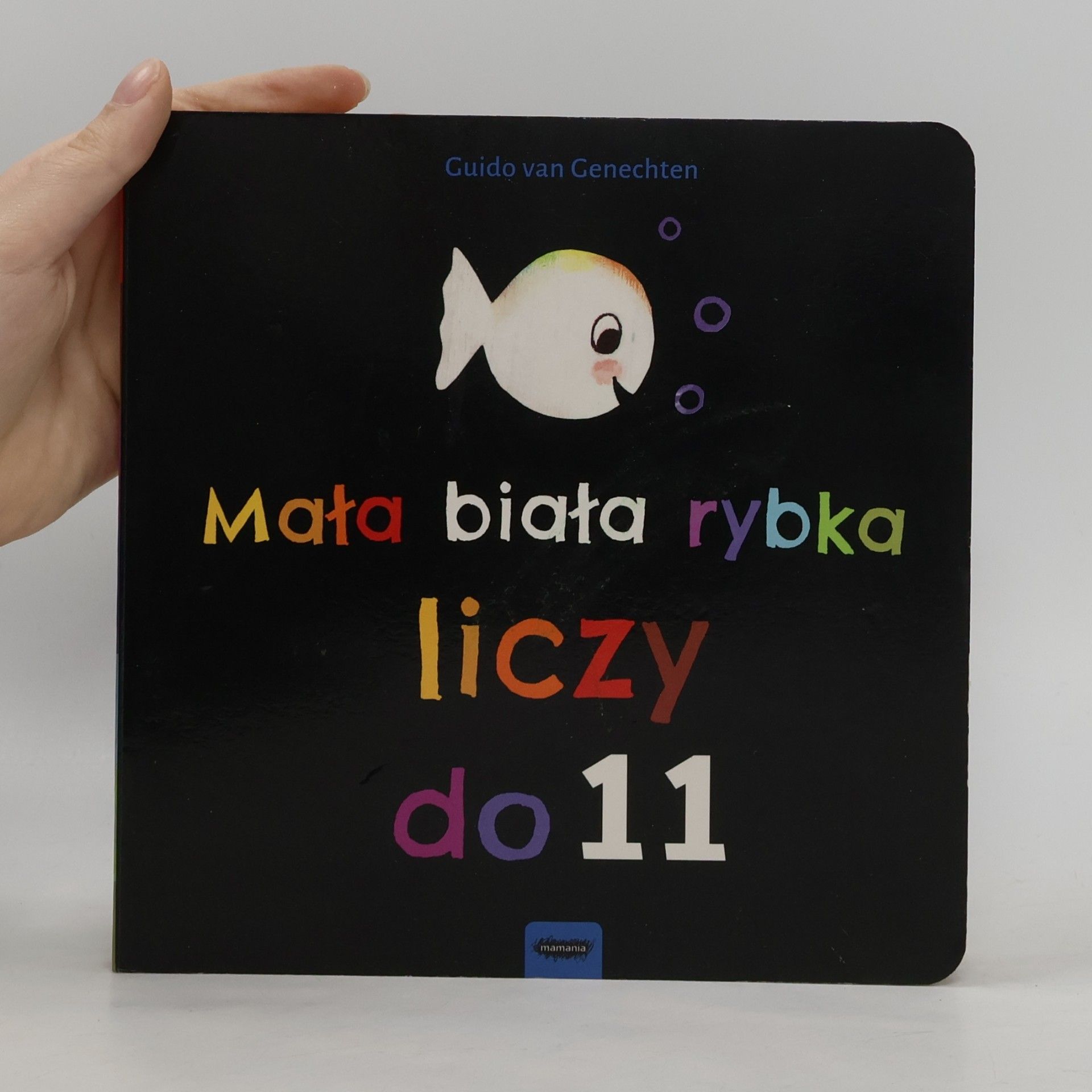 Guido Van Genechten Mała biała rybka liczy do 11