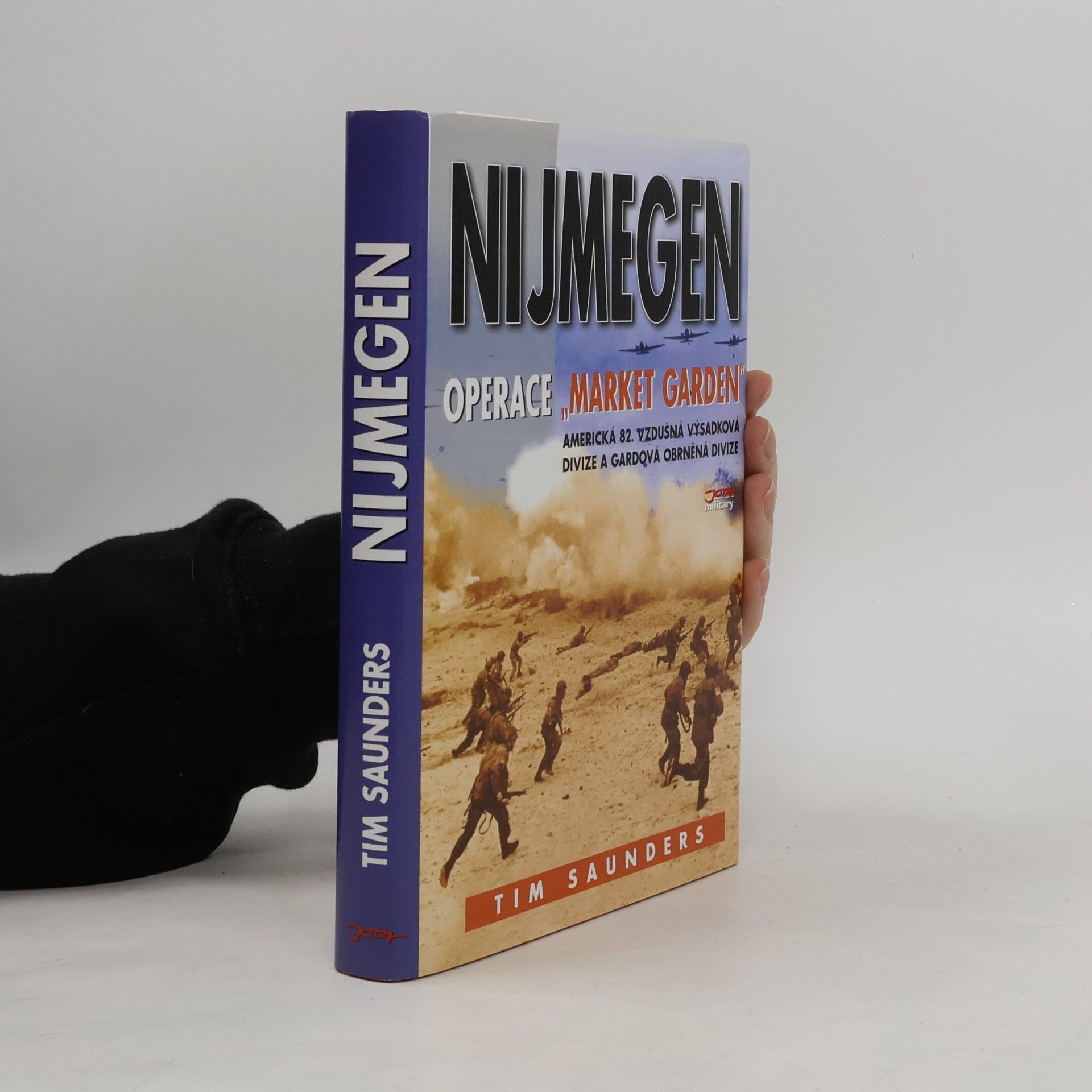 Tim Saunders Nijmegen: Operace Market Garden