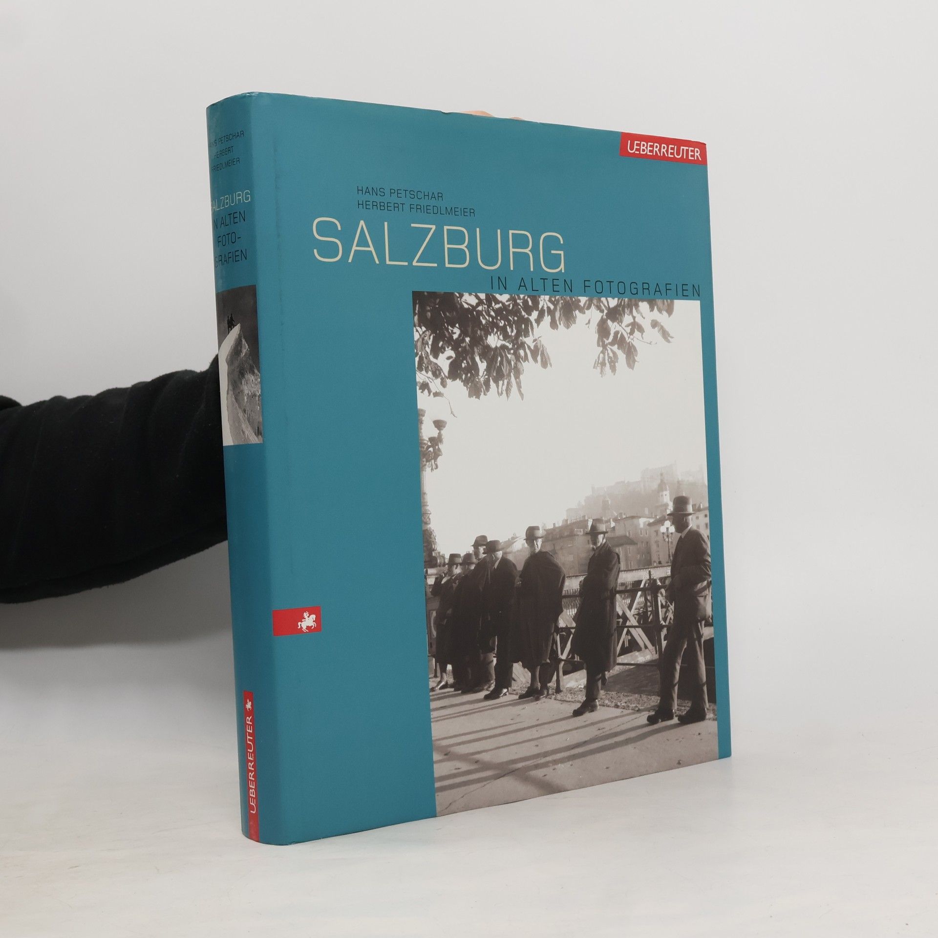Salzburg in alten Fotografien