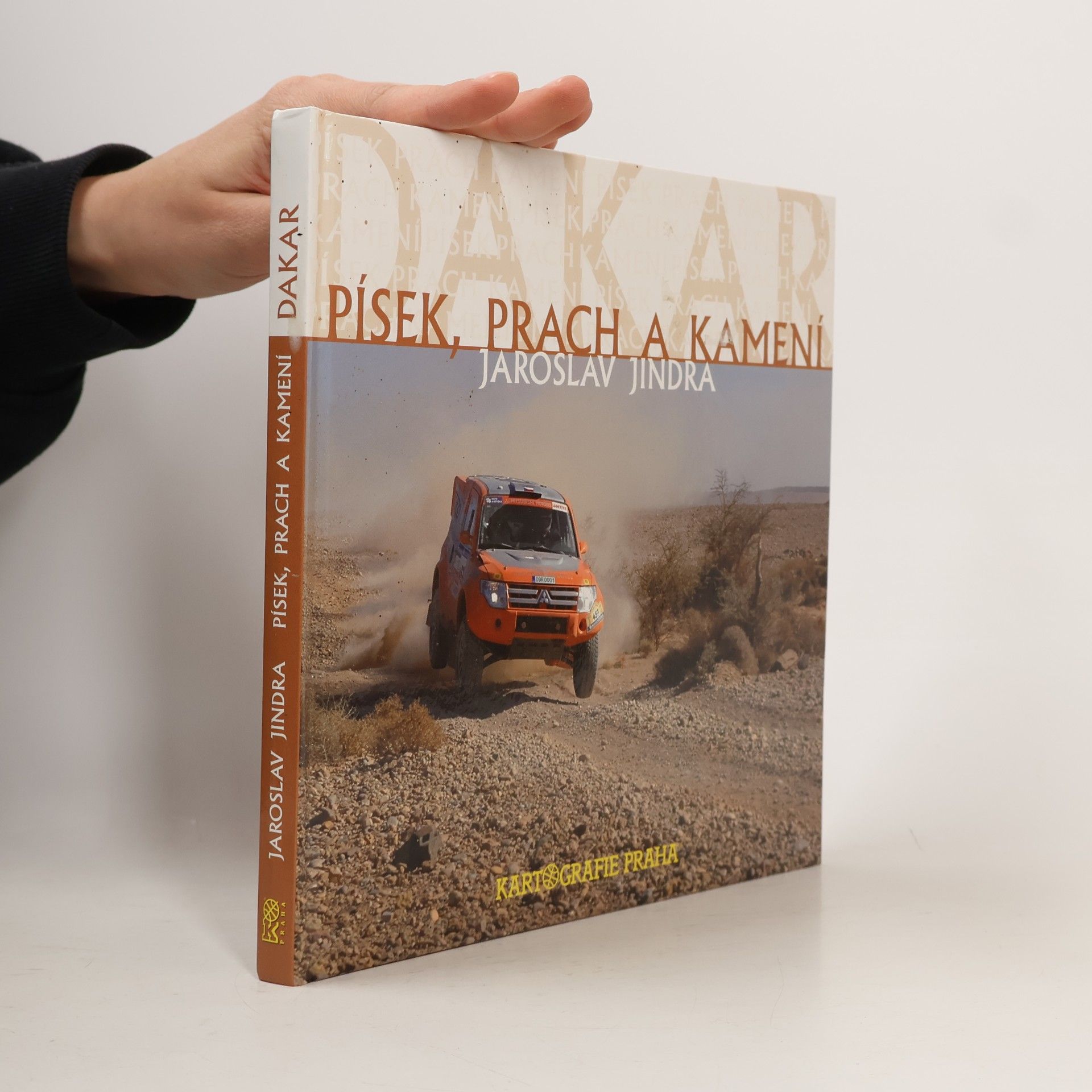 Jaroslav Jindra Dakar - písek, prach a kamení