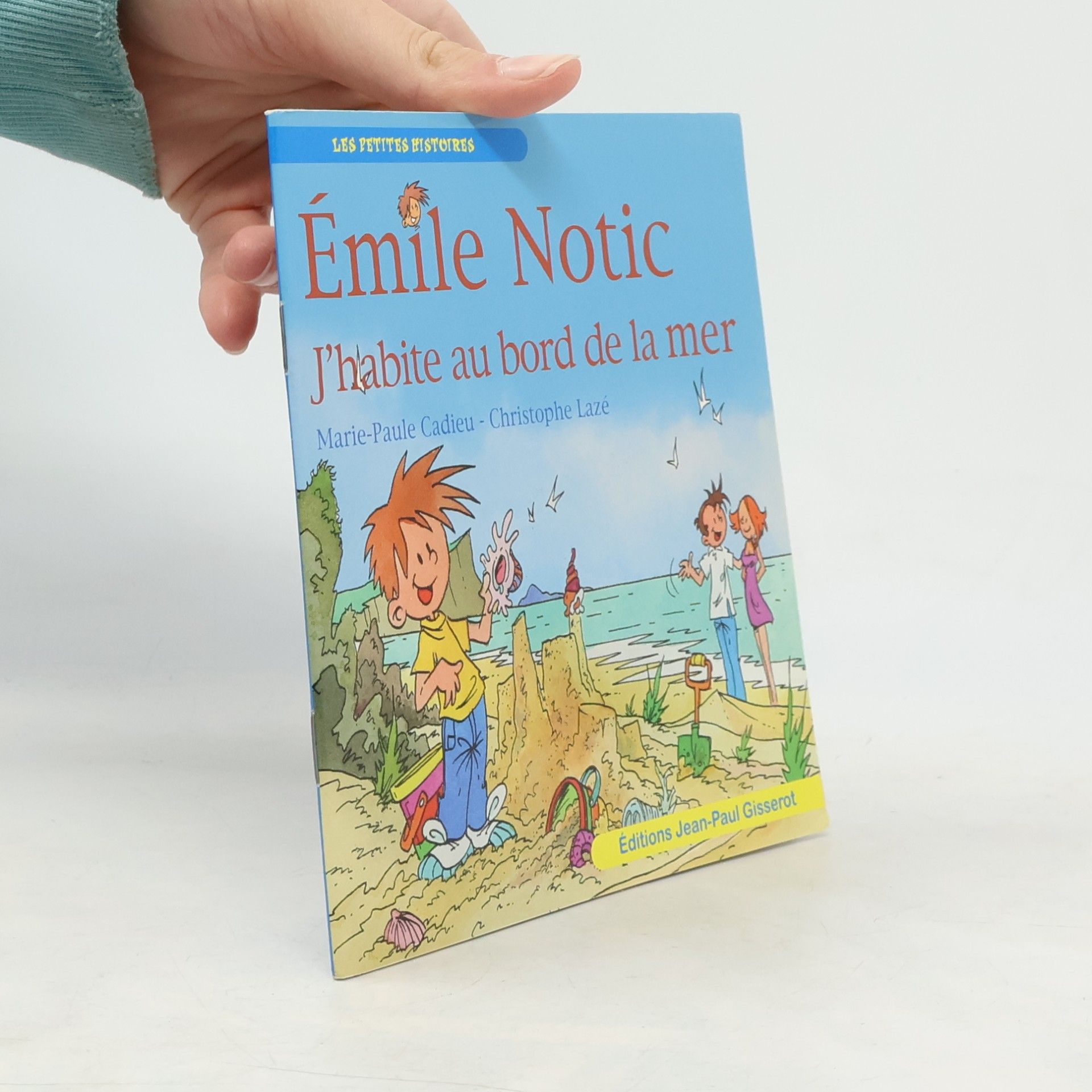 Marie Paule Cadieu Émile Notic : J'habite au bord de la mer