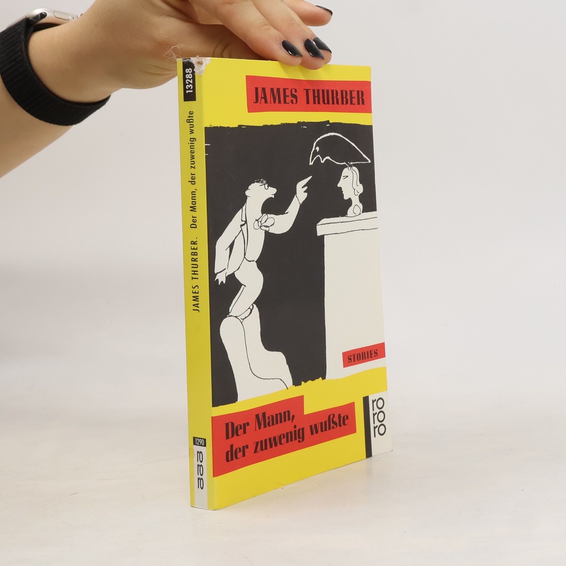 James Thurber Der Mann, der zuwenig wußte. Stories. Hrsg. v. Robert Lopresti