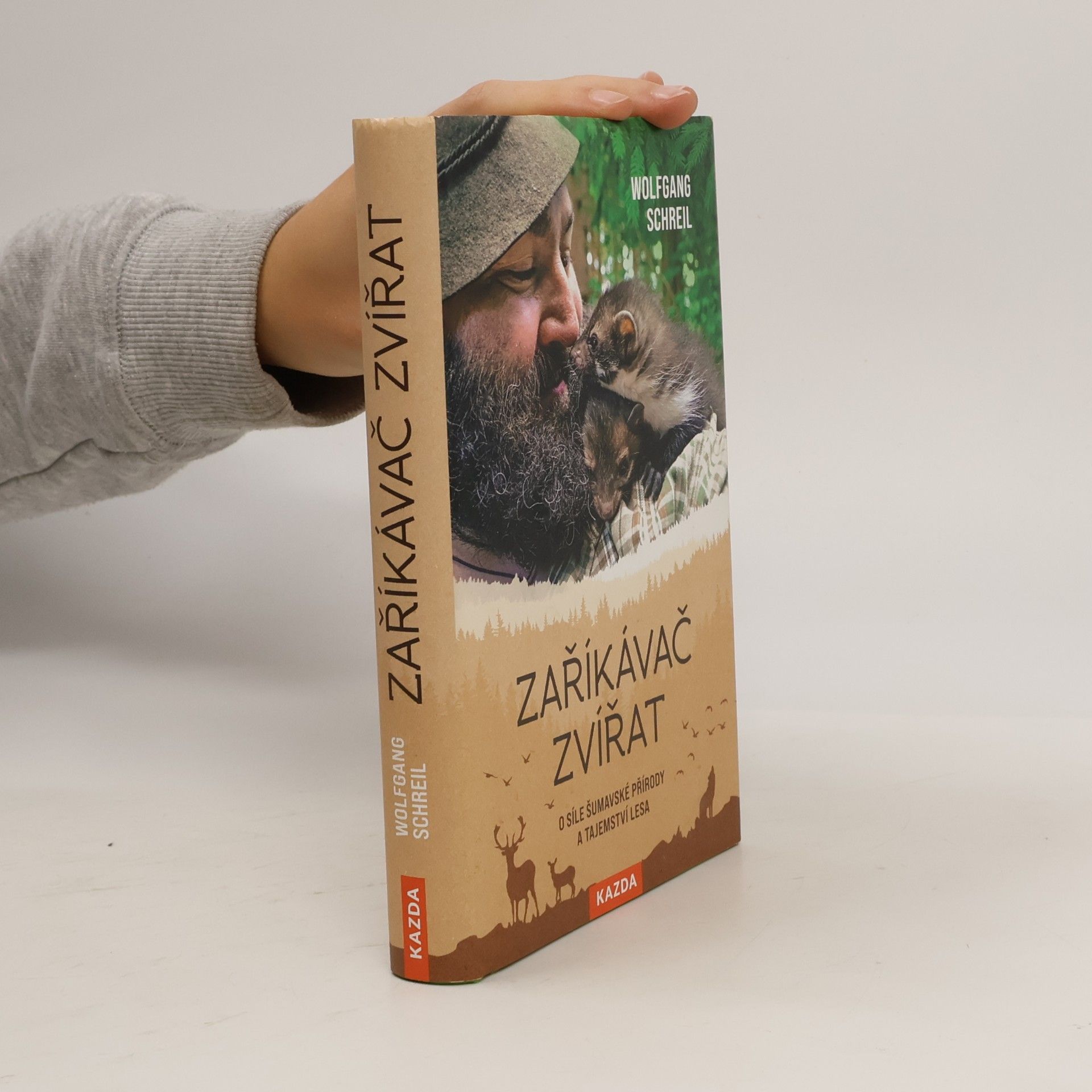 Zaříkávač zvířat : O síle šumavské přírody a tajemství lesa