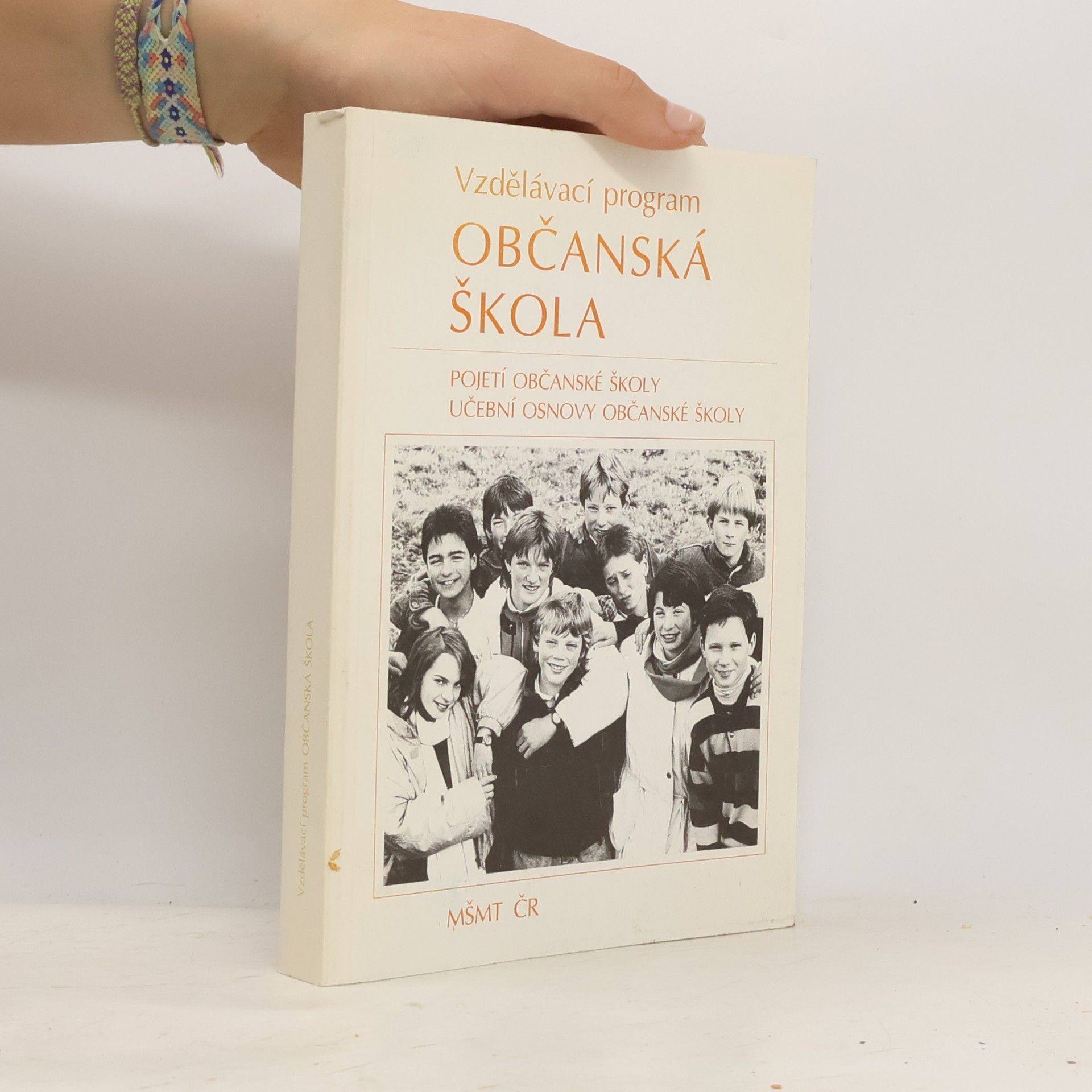 Kolektiv autorů Vzdělávací program Občanská škola: pojetí občanské školy, učební osnovy občanské školy