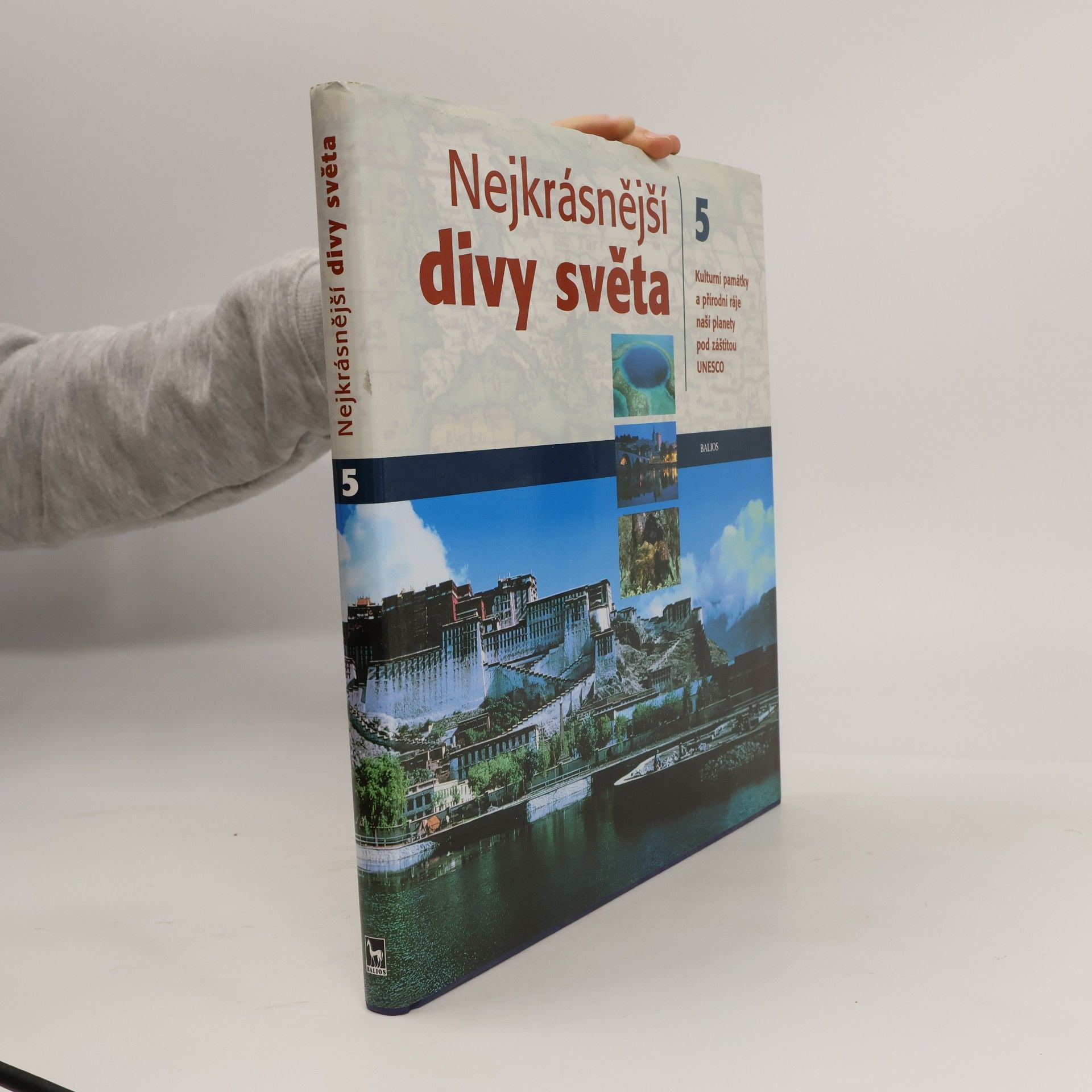 Autorenkollektiv Nejkrásnější divy světa. kulturní památky a přírodní ráje naší planety pod záštitou UNESCO díl 5