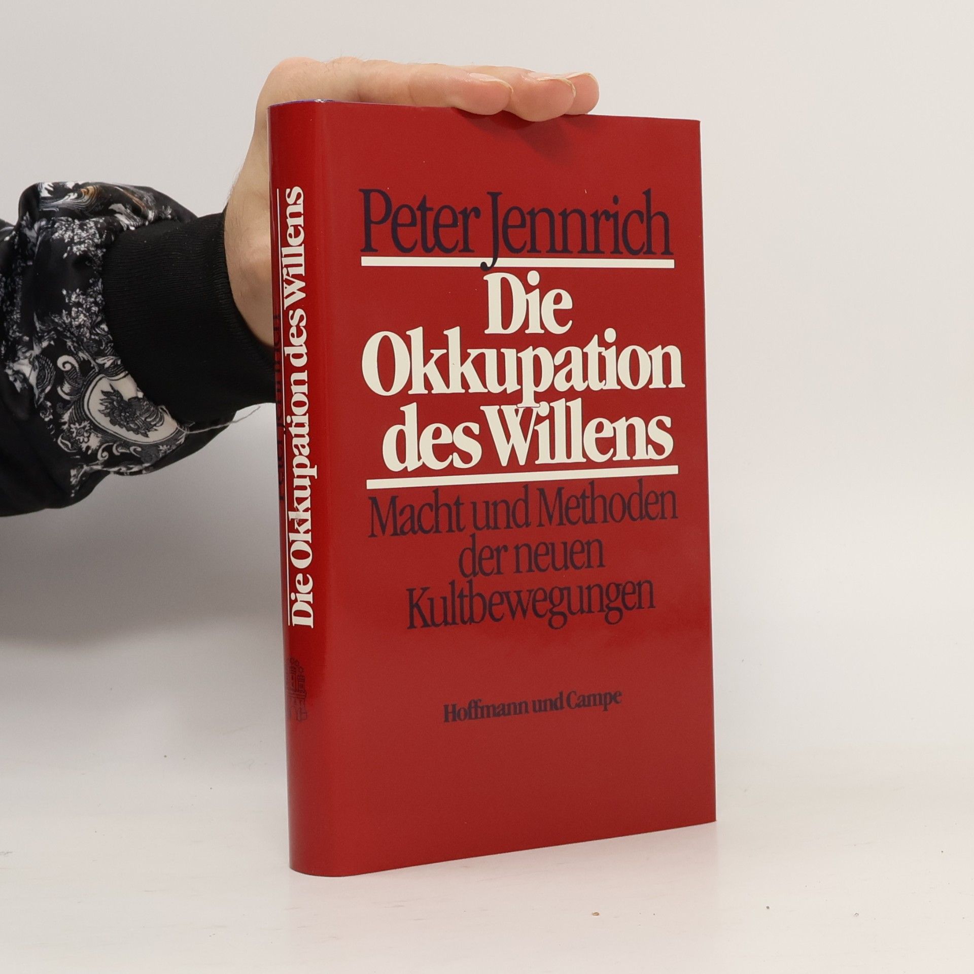 Peter Jennrich Die Okkupation des Willens