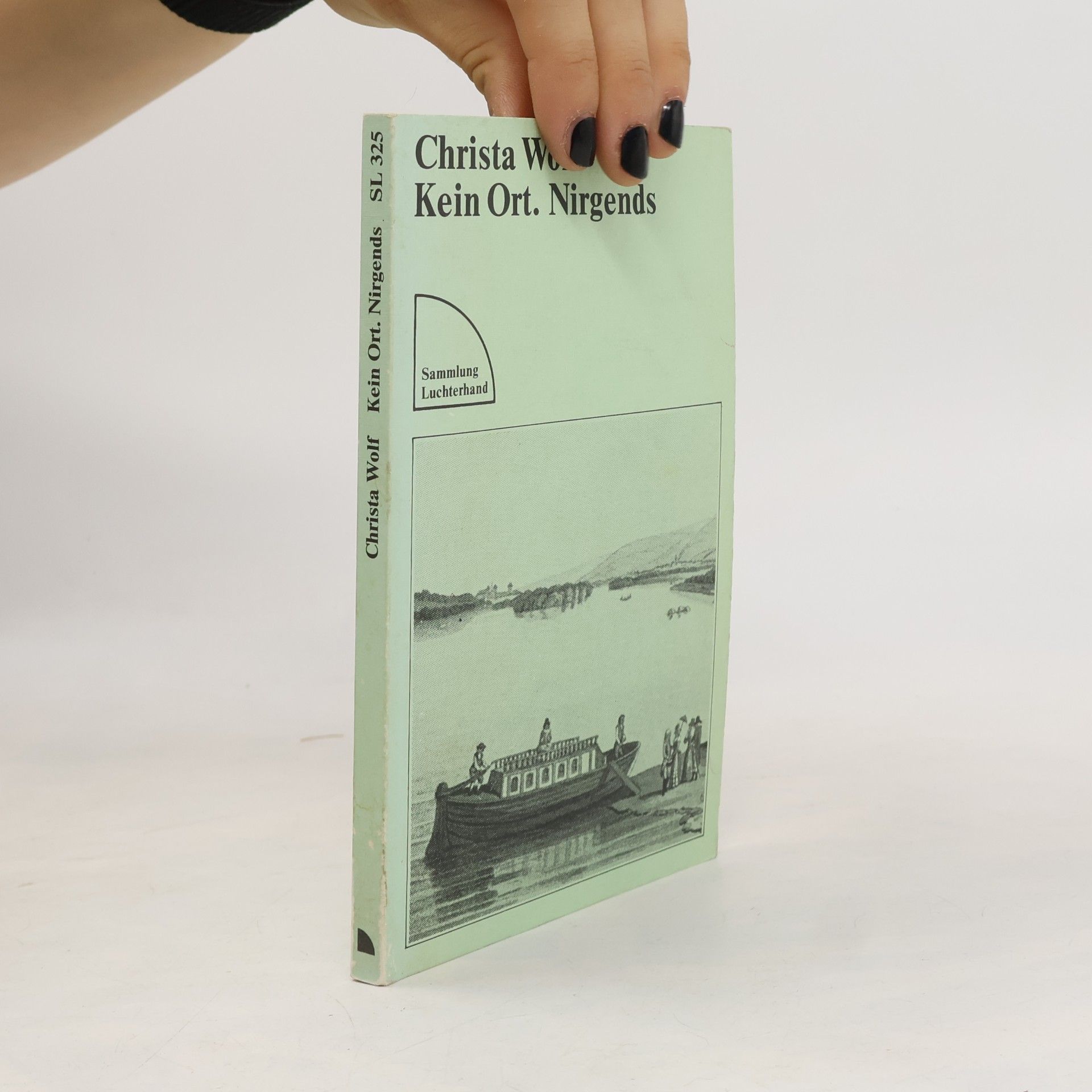 Christa Wolf Kein Ort. Nirgends
