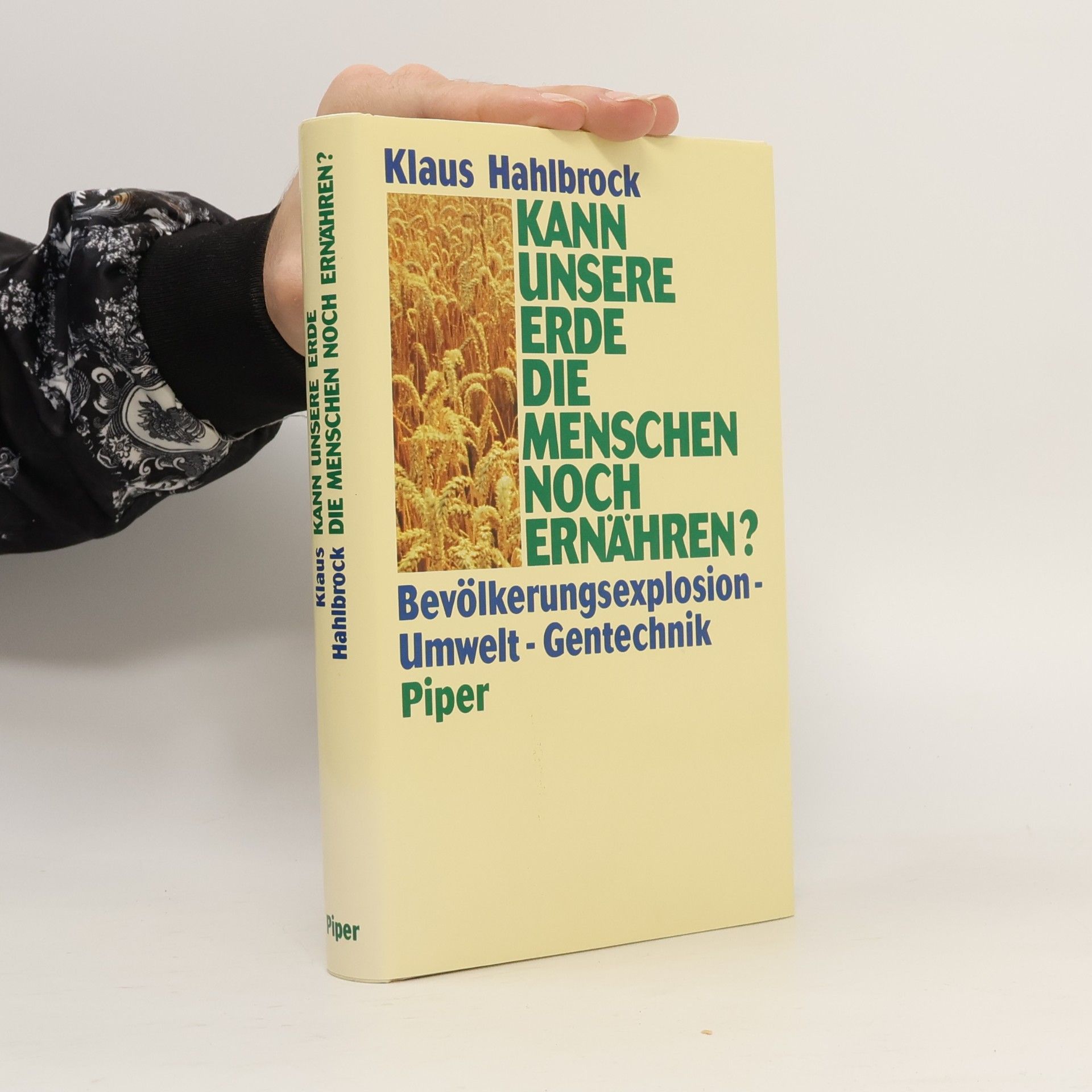 Kann unsere Erde die Menschen noch ernähren?