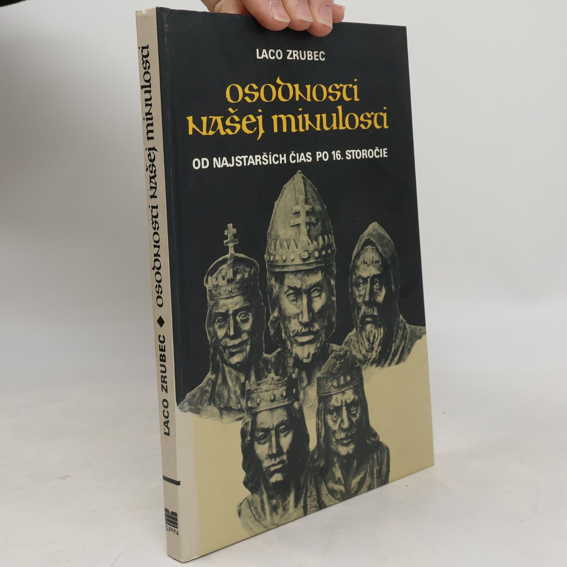 Osobnosti našej minulosti od najstarších čias po 16. storočie