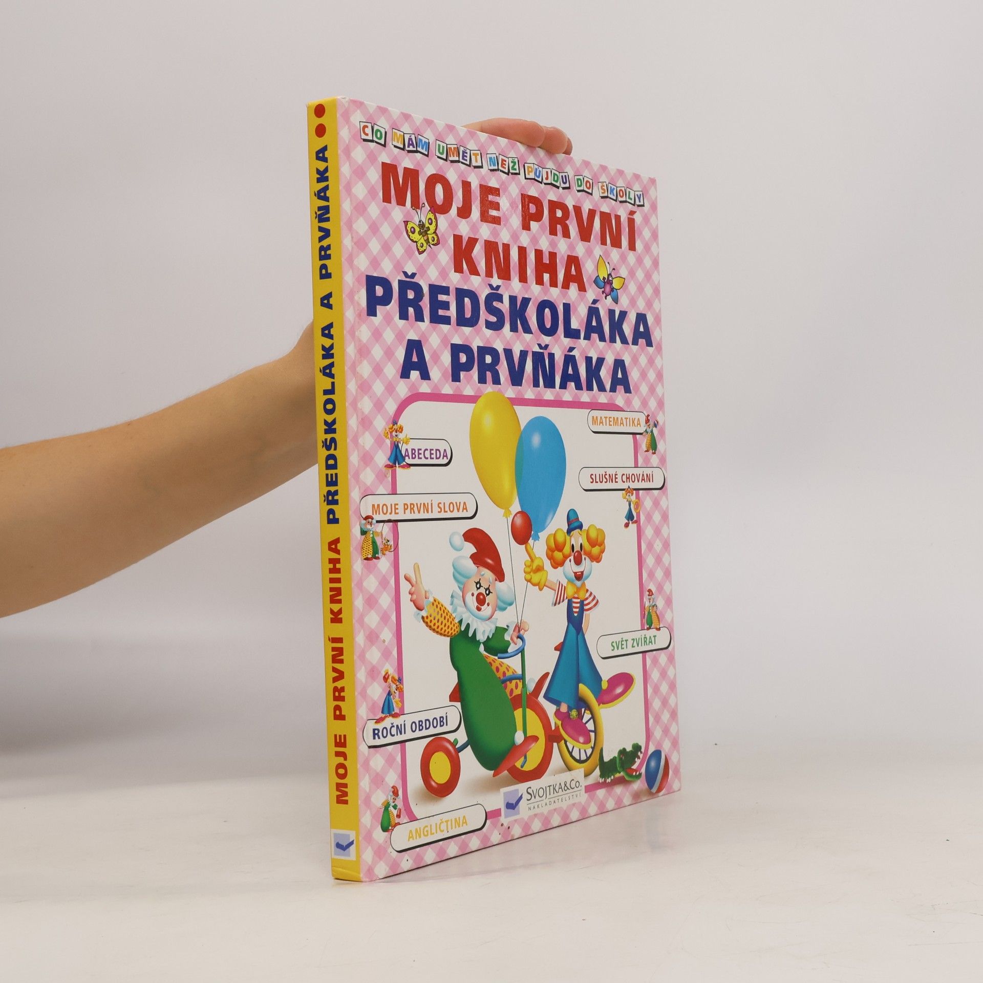 Moje první kniha předškoláka a prvňáka