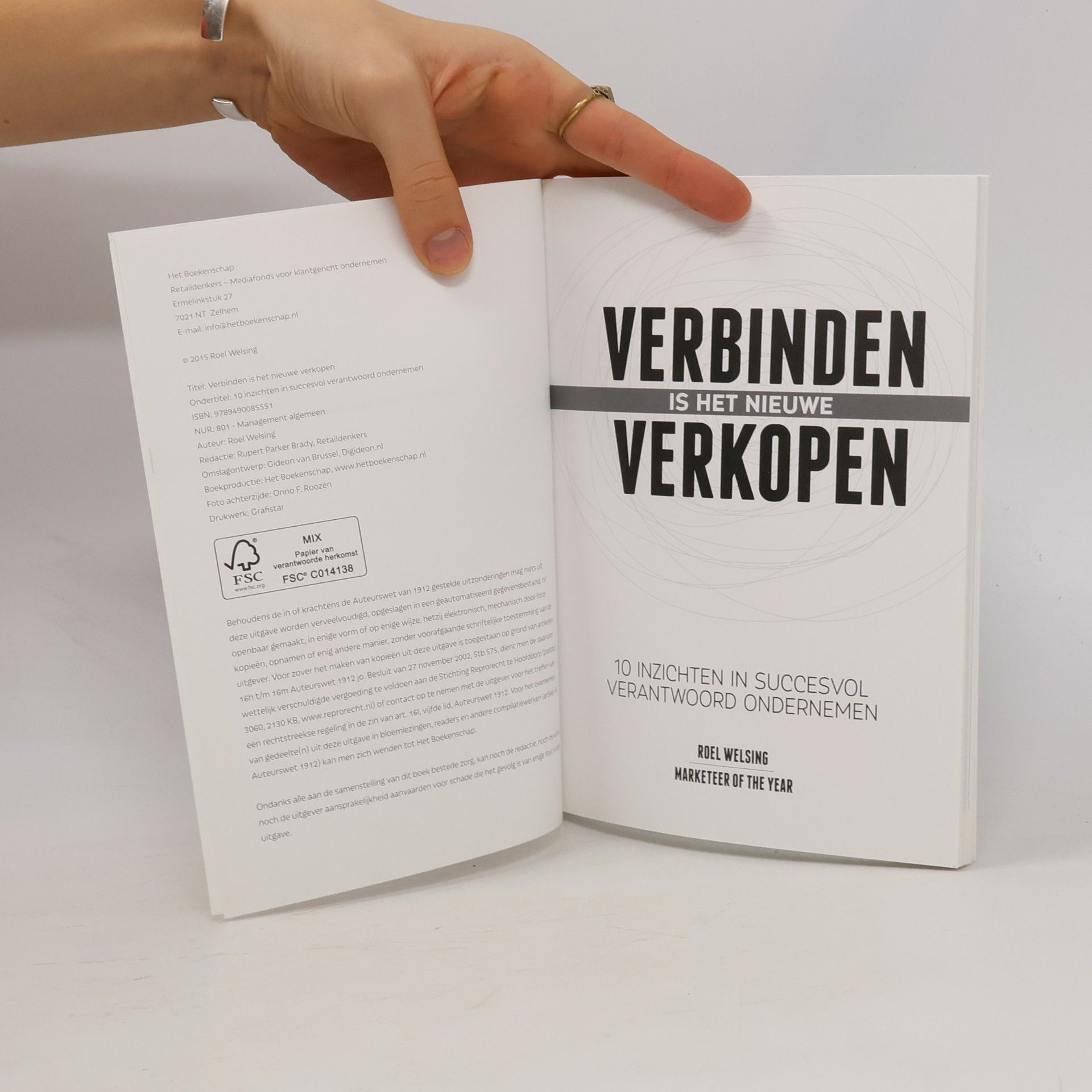 Roel Welsing Retaildenkers: Verbinden is het nieuwe verkopen: 10 inzichten in succesvol verantwoord ondernemen
