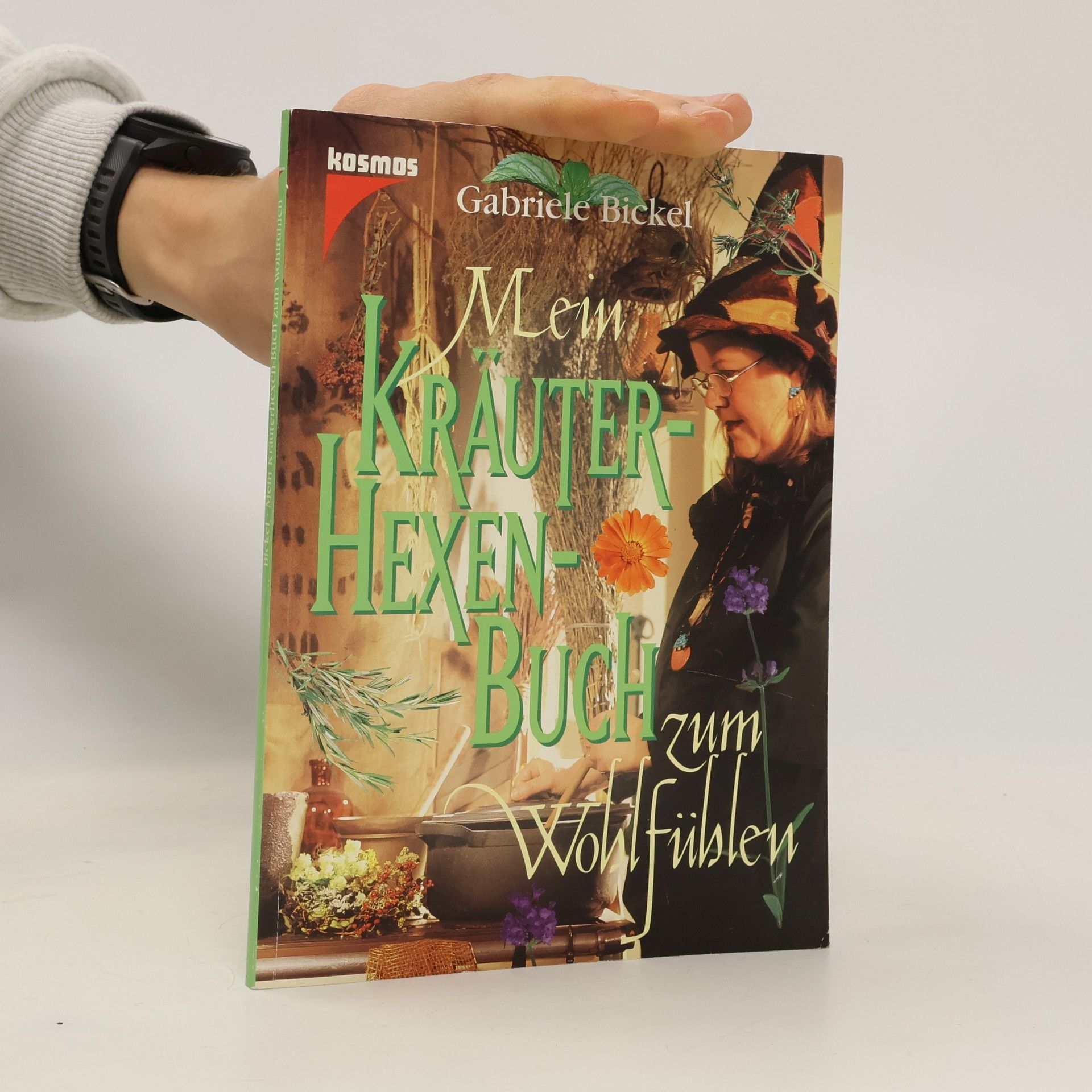 Mein Kräuterexen buch zum Wohlfühlen