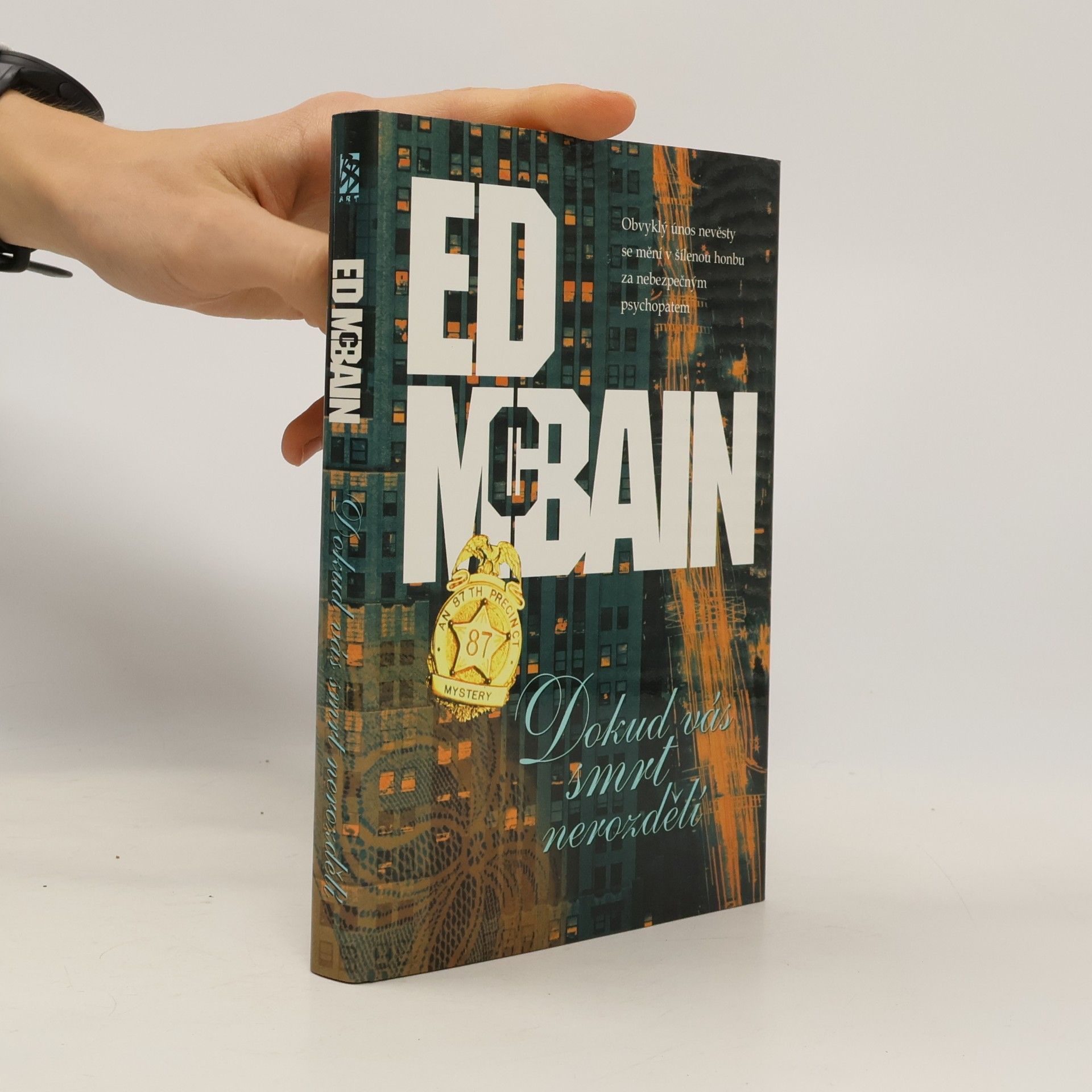 Ed McBain Dokud vás smrt nerozdělí : příběh z 87. revíru