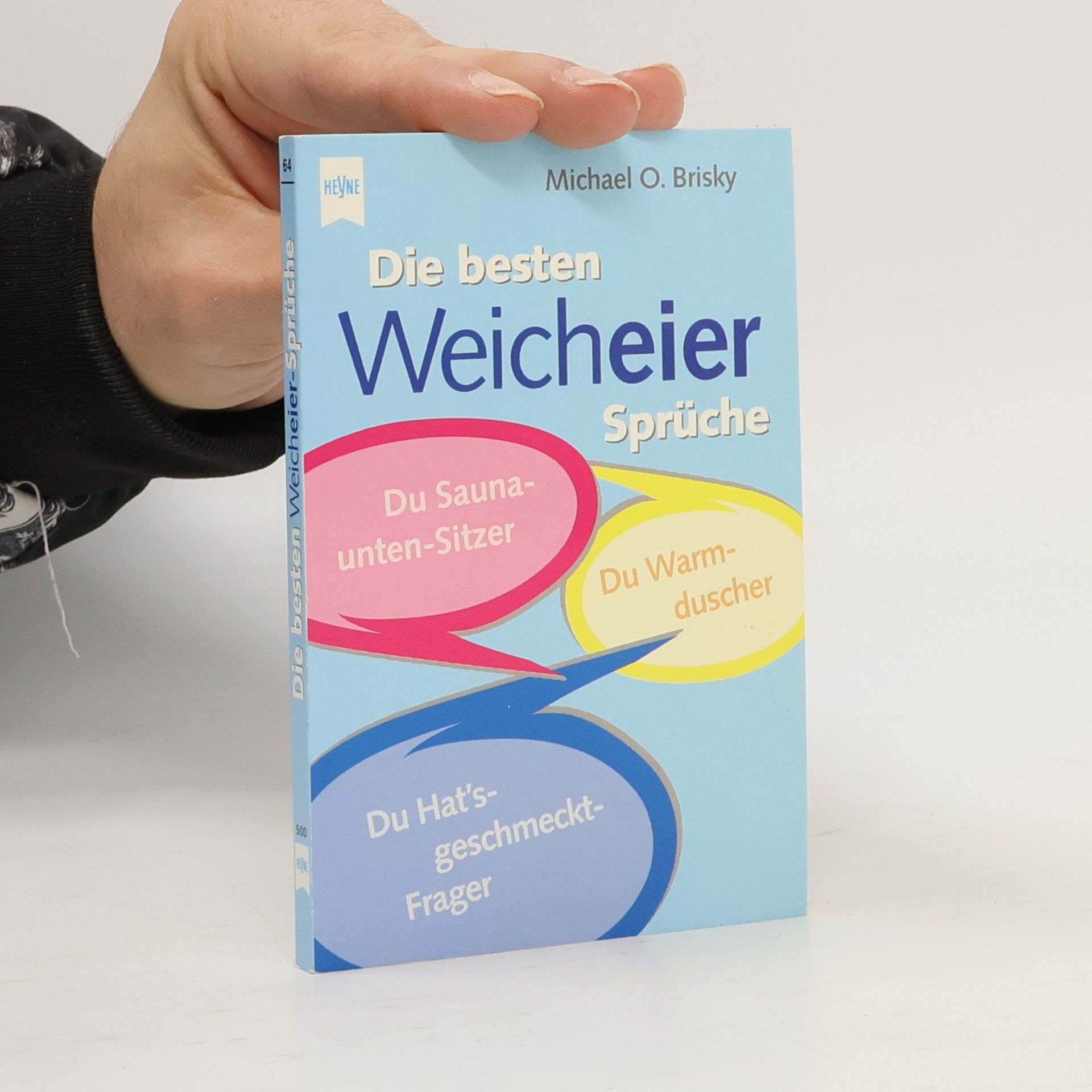 Die besten Weicheier-Sprüche