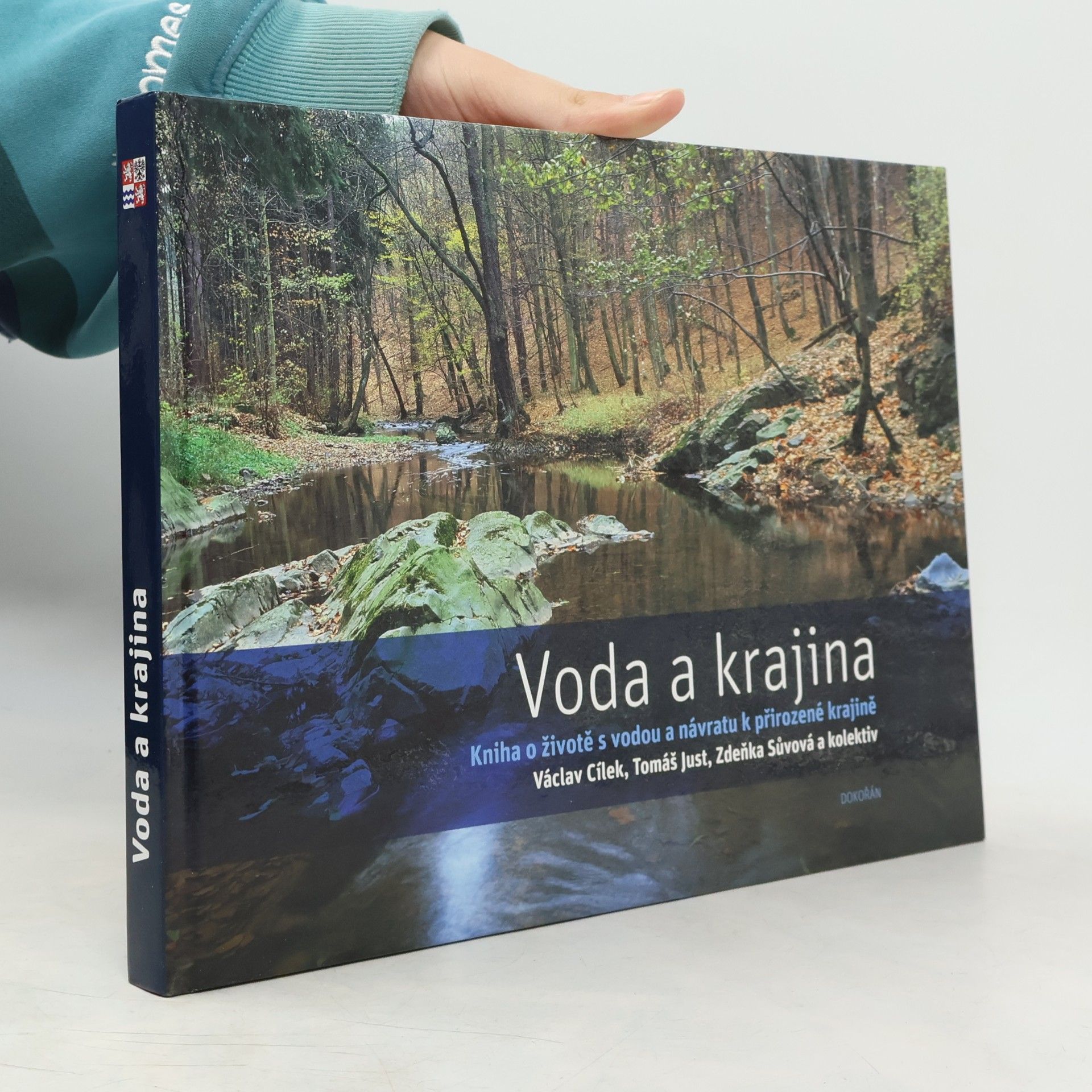 Collectif d'auteurs Voda a krajina: Kniha o životě s vodou a návratu k přirozené krajině