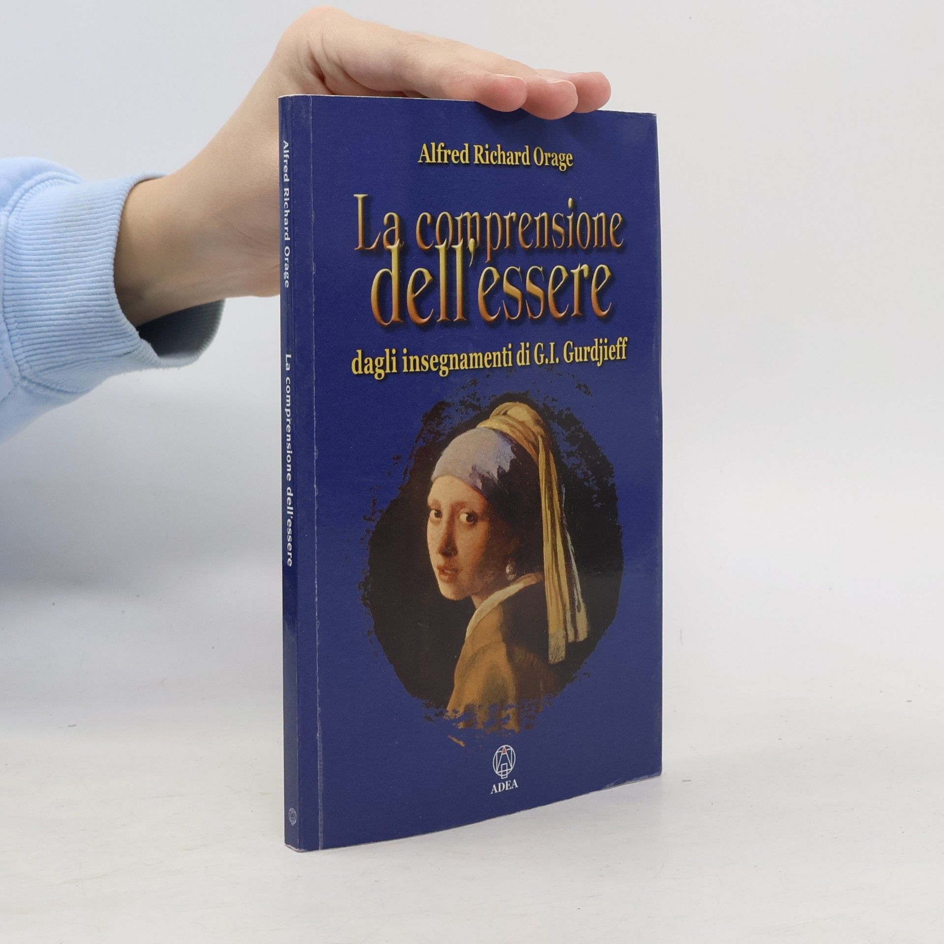 Alfred Richard Orage La comprensione dell'essere