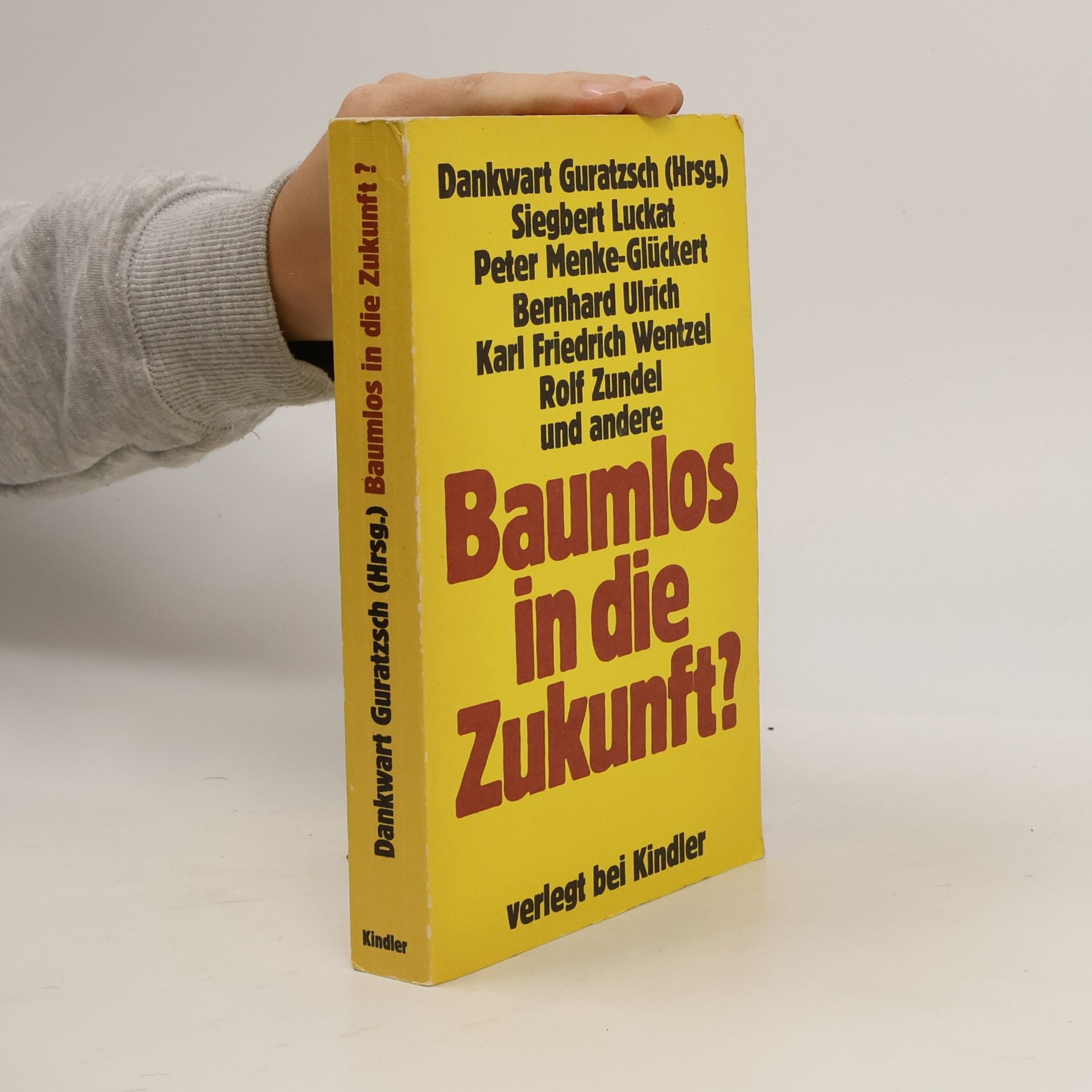 Dankwart Guratzsch Baumlos in die Zukunft