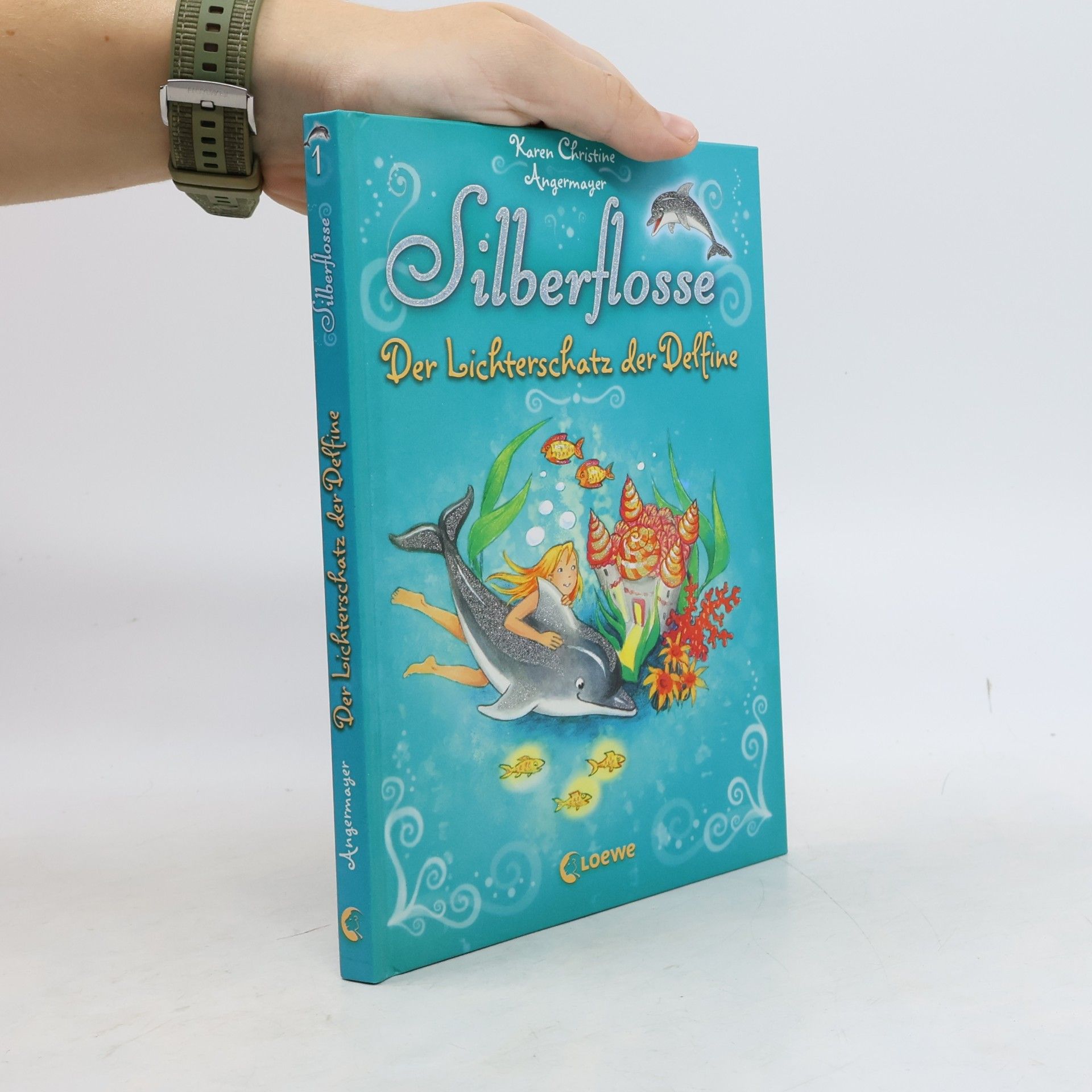 Karen Christine Angermayer Silberflosse 1: Der Lichterschatz der Delfine