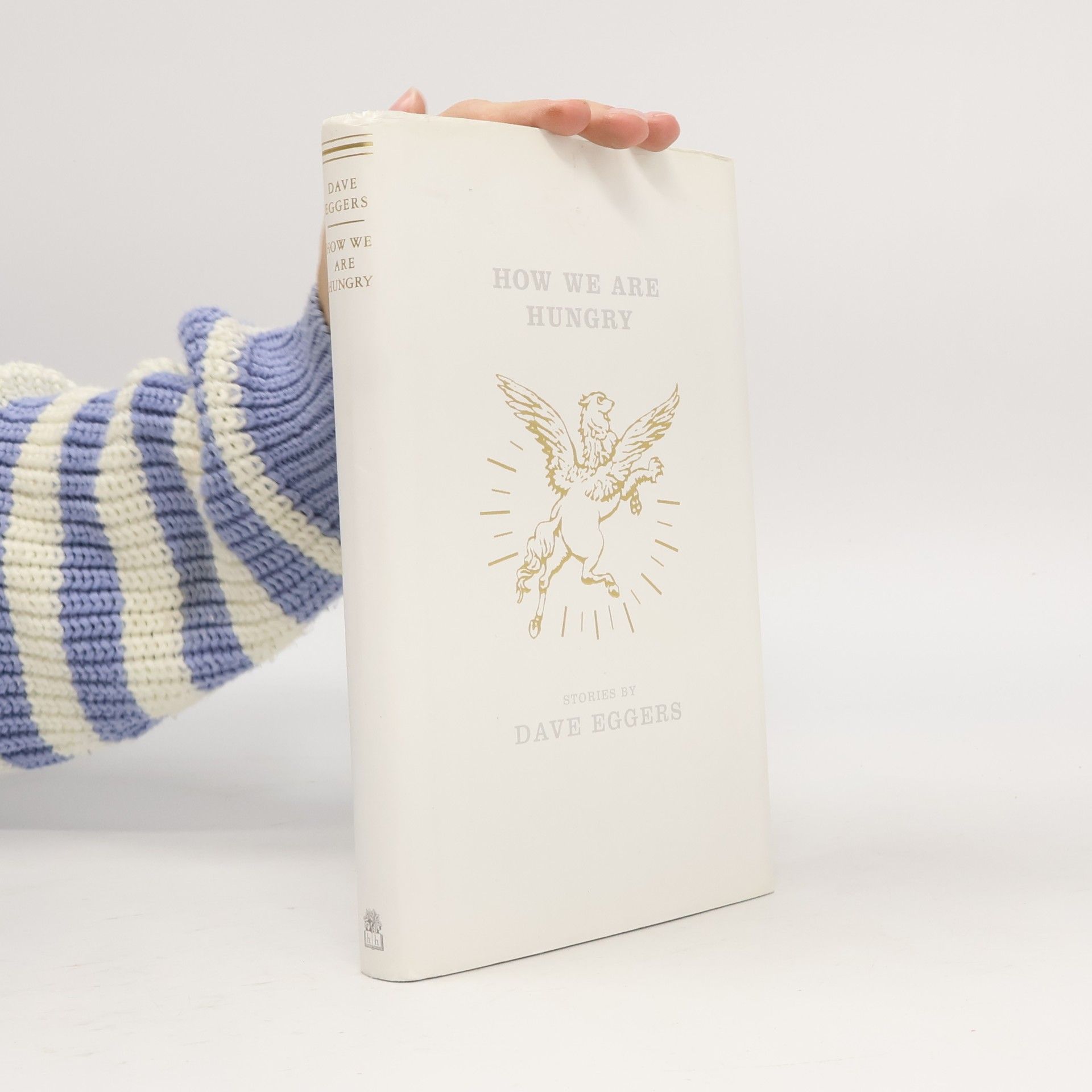 Dave Eggers How We Are Hungry