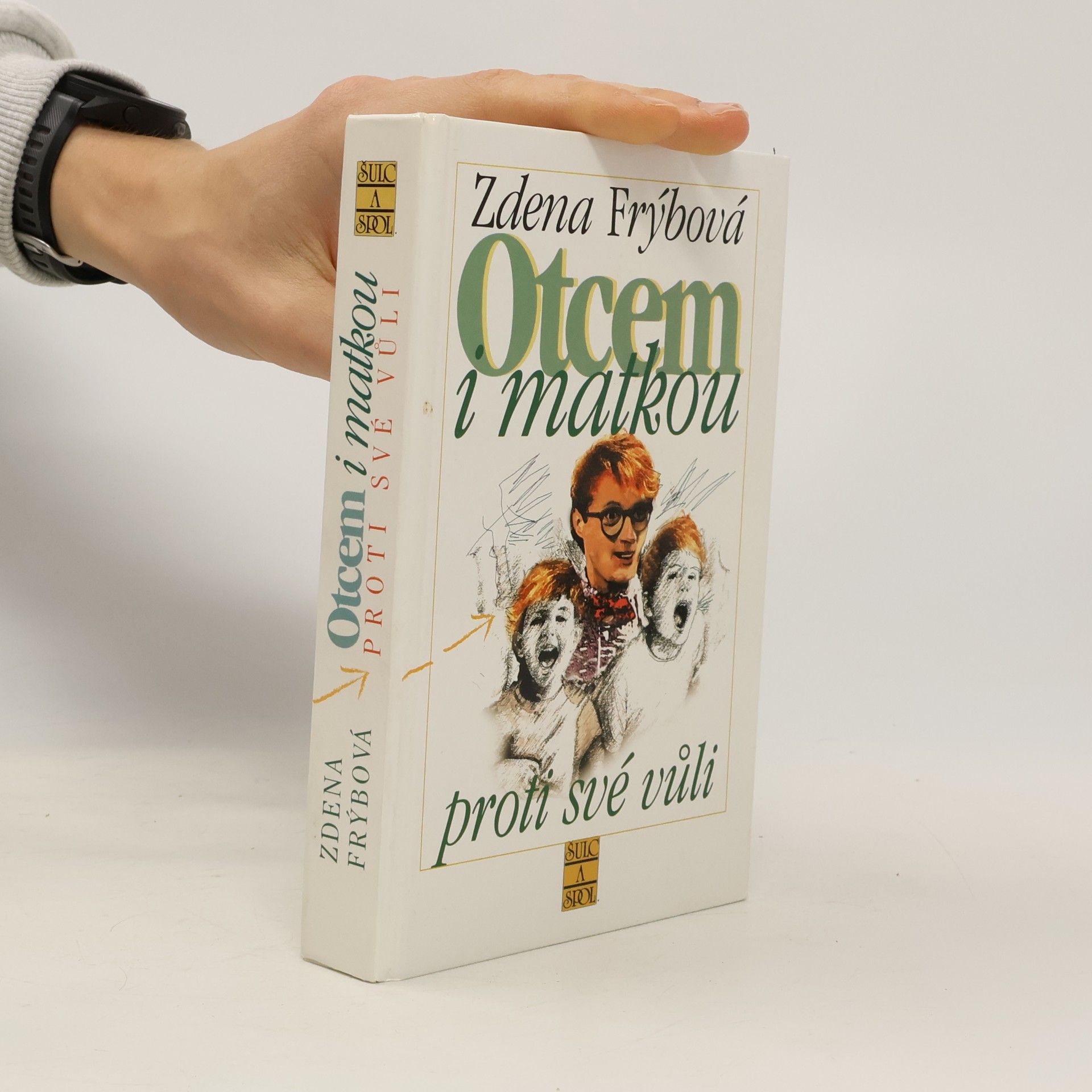 Otcem i matkou proti své vůli