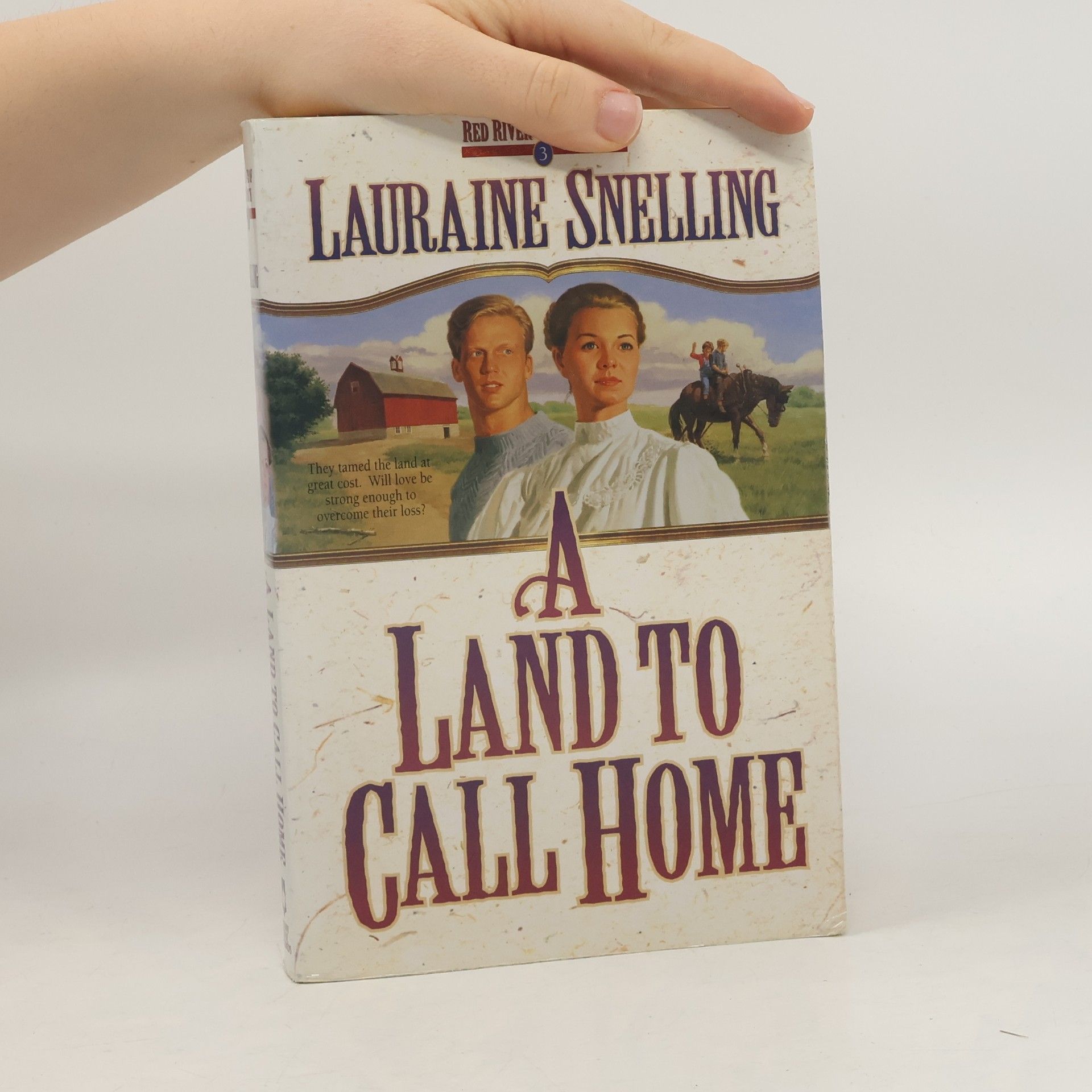 Lauraine Snelling Red River - 3: A Land to Call Home