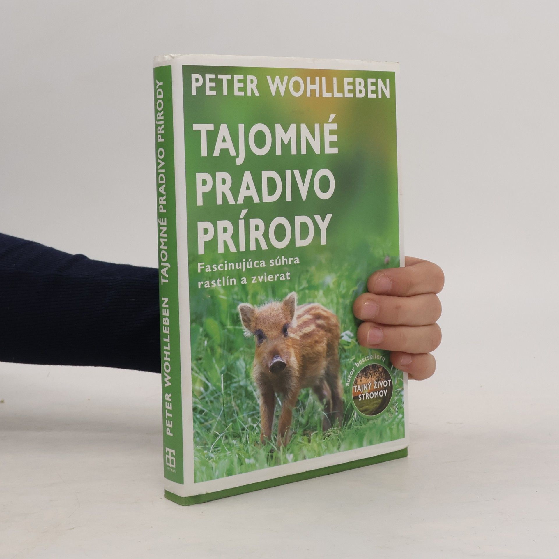 Peter Wohlleben Tajomné pradivo prírody