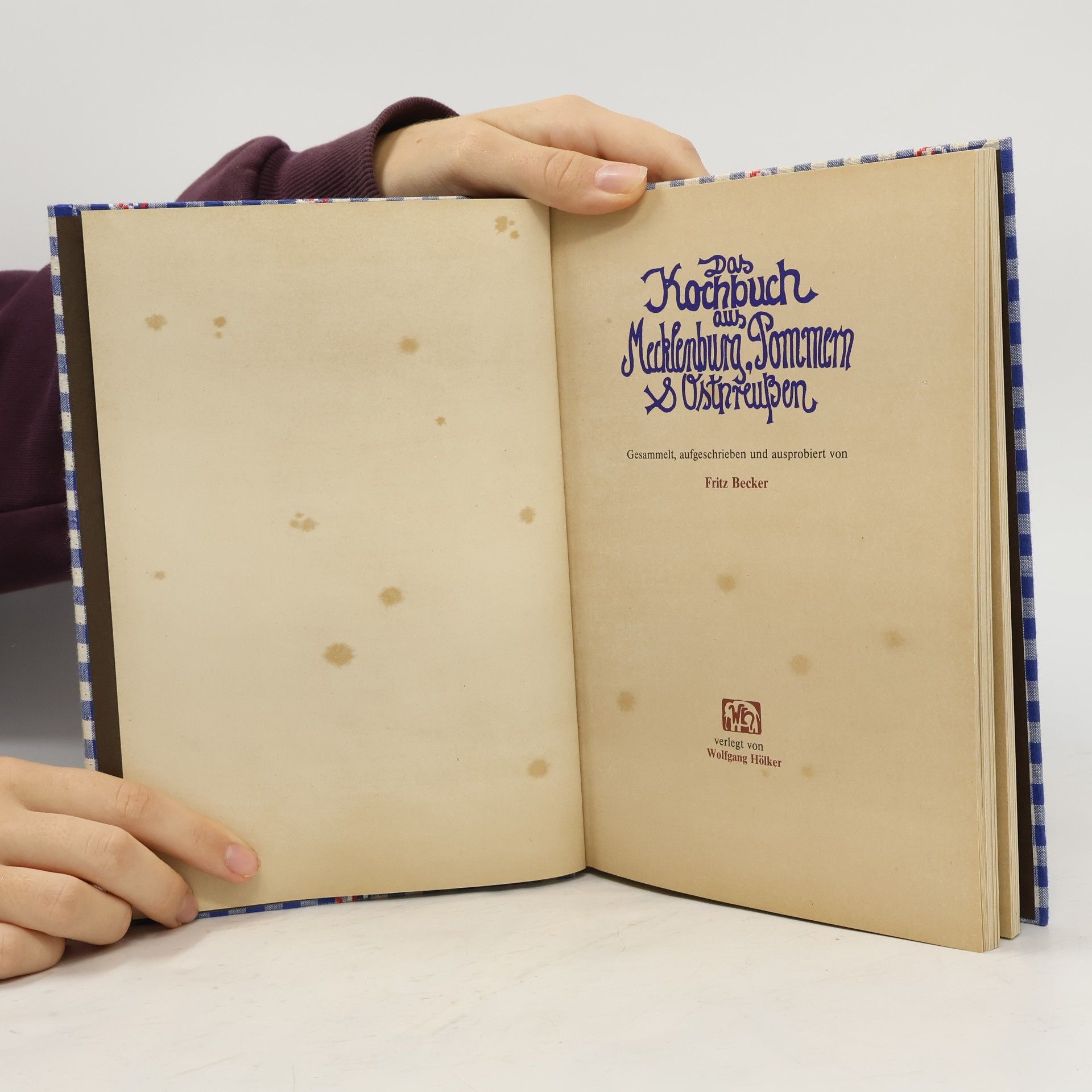 Fritz Becker Das Kochbuch aus Mecklenburg, Pommern & [und] Ostpreussen