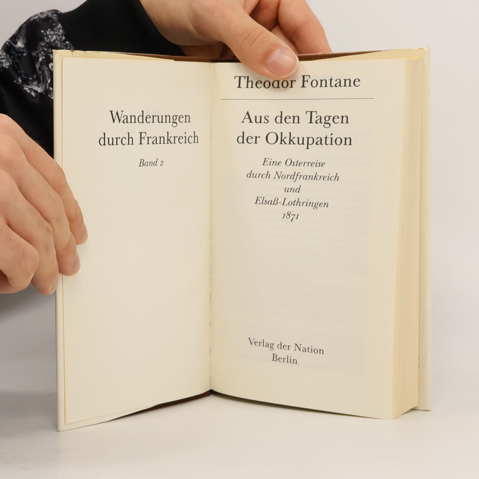 Theodor Fontane Aus den Tagen der Okkupation. Eine Osterreise 1871